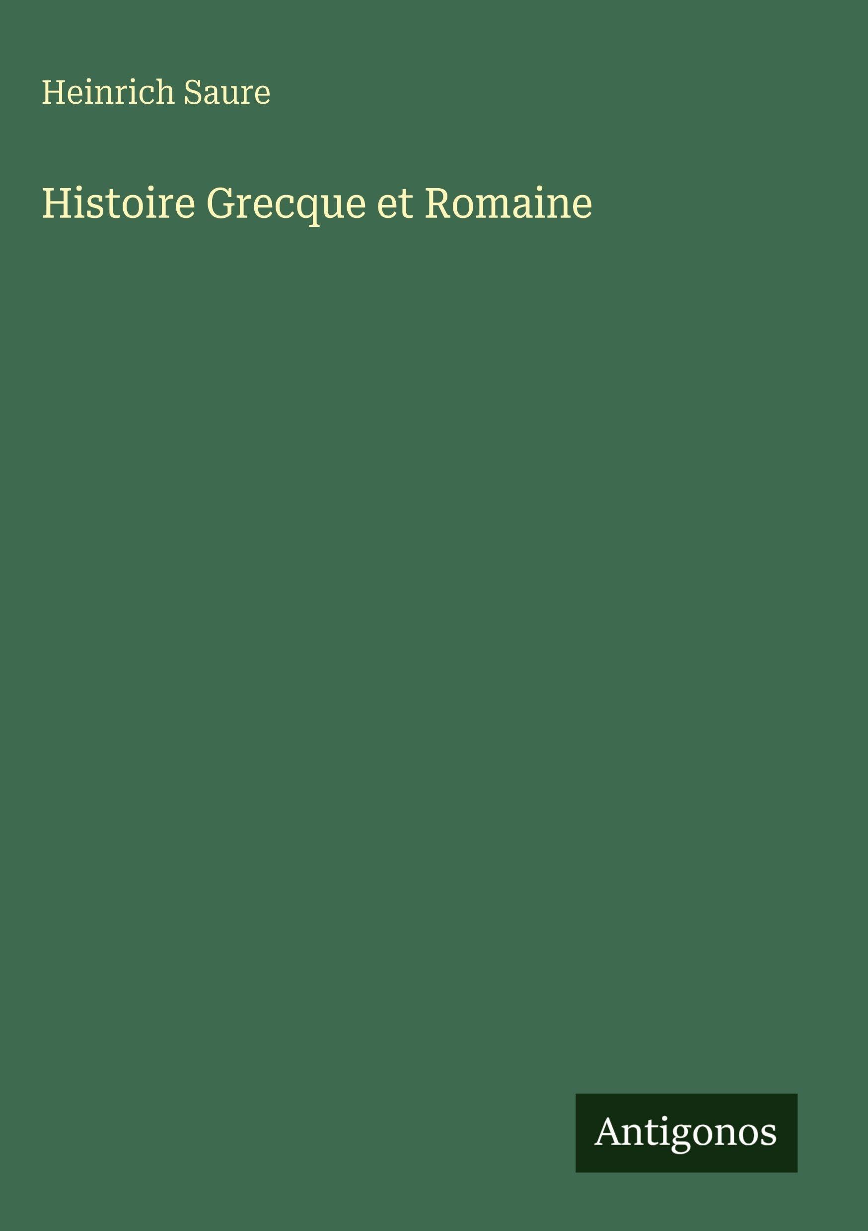 Histoire Grecque et Romaine Classics