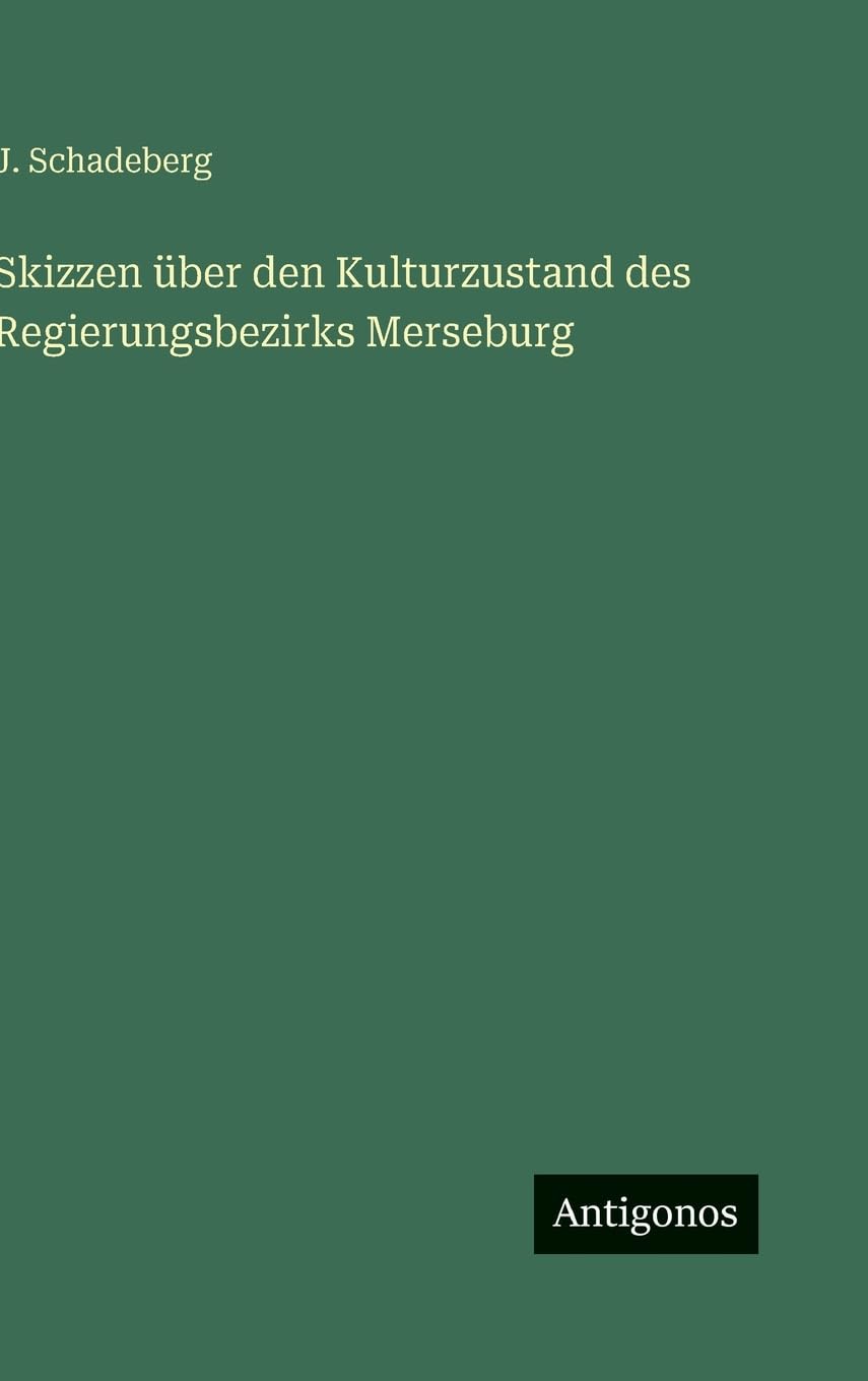Skizzen über den Kulturzustand des Regierungsbezirks Merseburg Contemporary literature