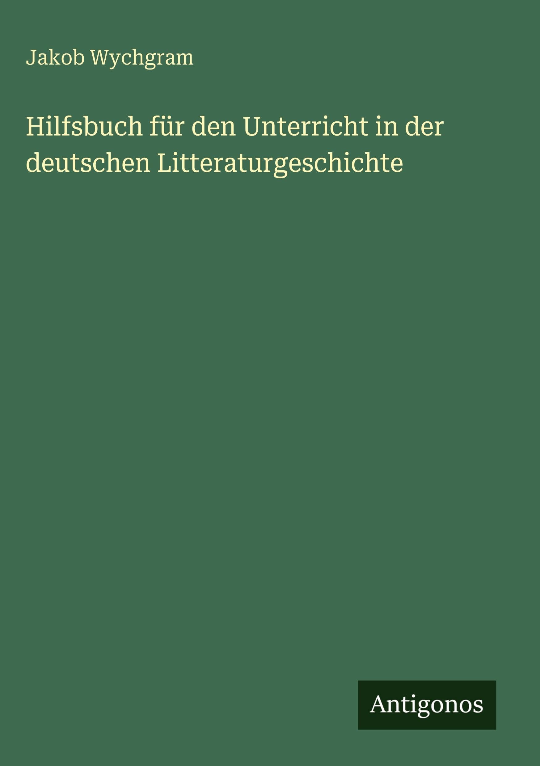 Hilfsbuch für den Unterricht in der deutschen Litteraturgeschichte Contemporary literature