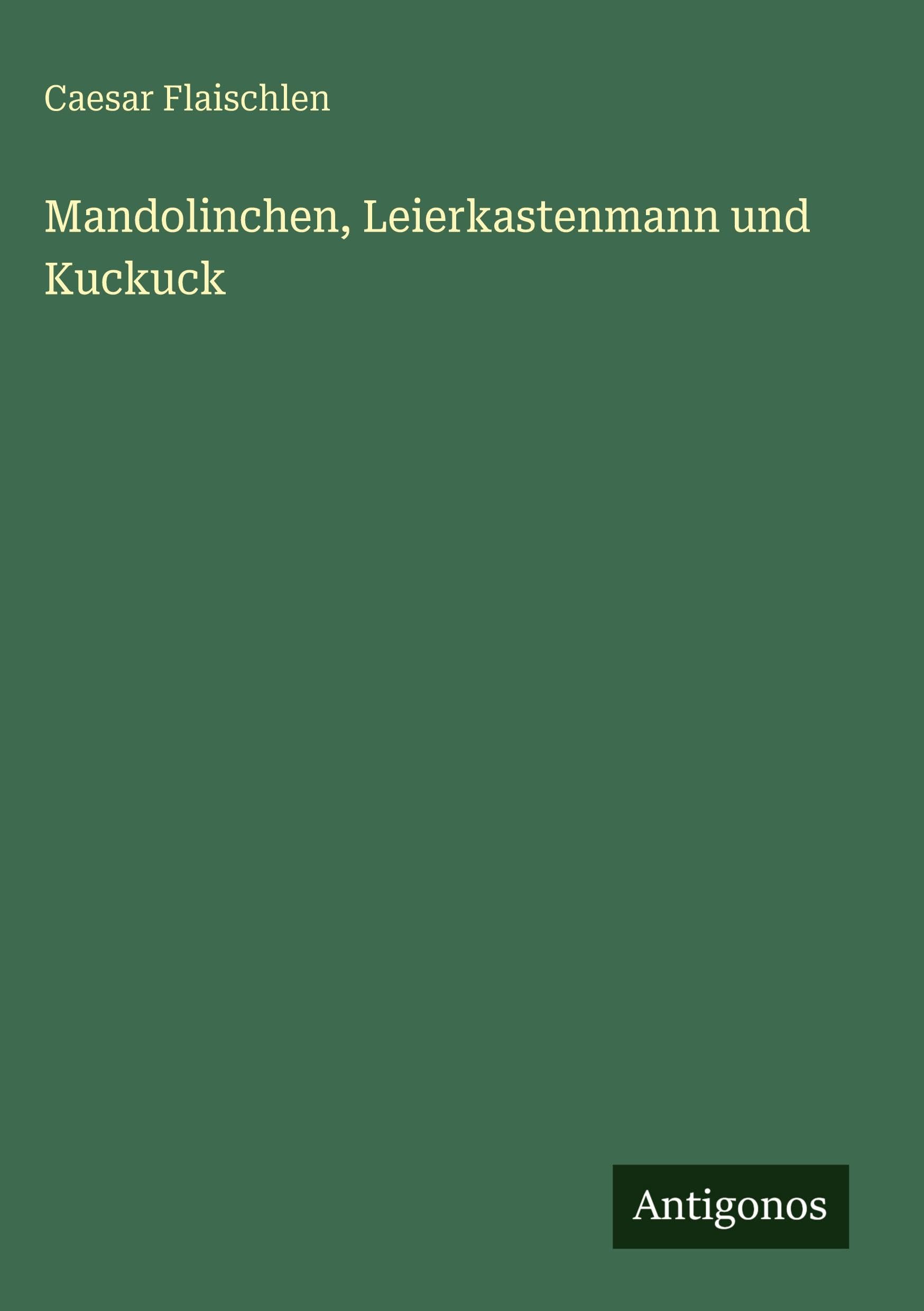 Mandolinchen, Leierkastenmann und Kuckuck Classics