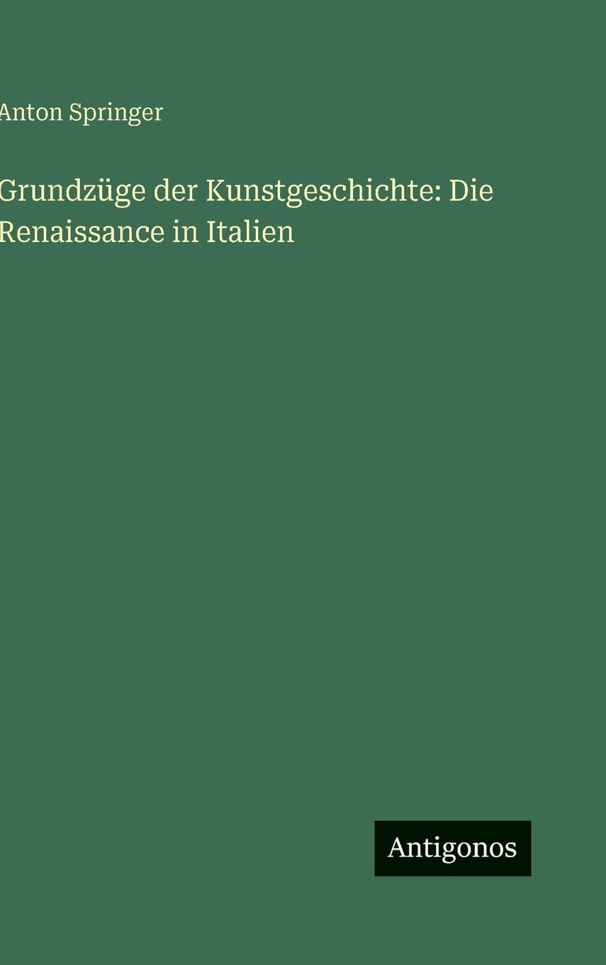 Grundzüge der Kunstgeschichte: Die Renaissance in Italien Contemporary literature