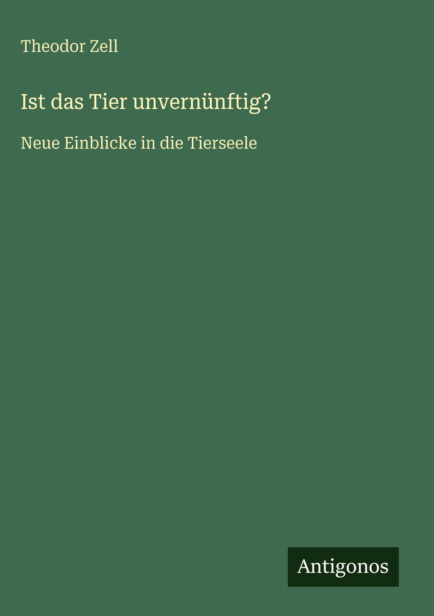 Ist das Tier unvernünftig? Classics