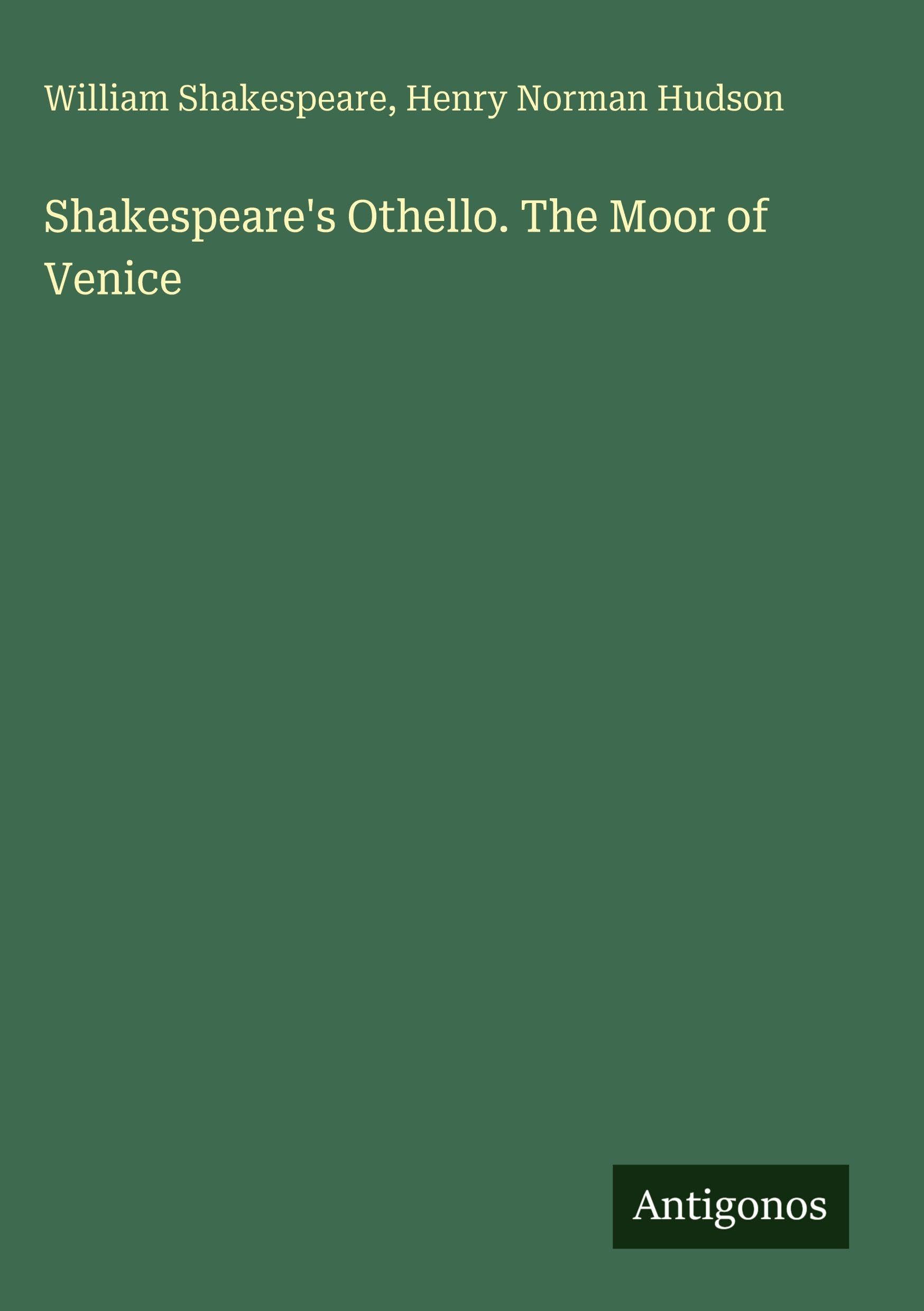 Shakespeare's Othello. The Moor of Venice Classics