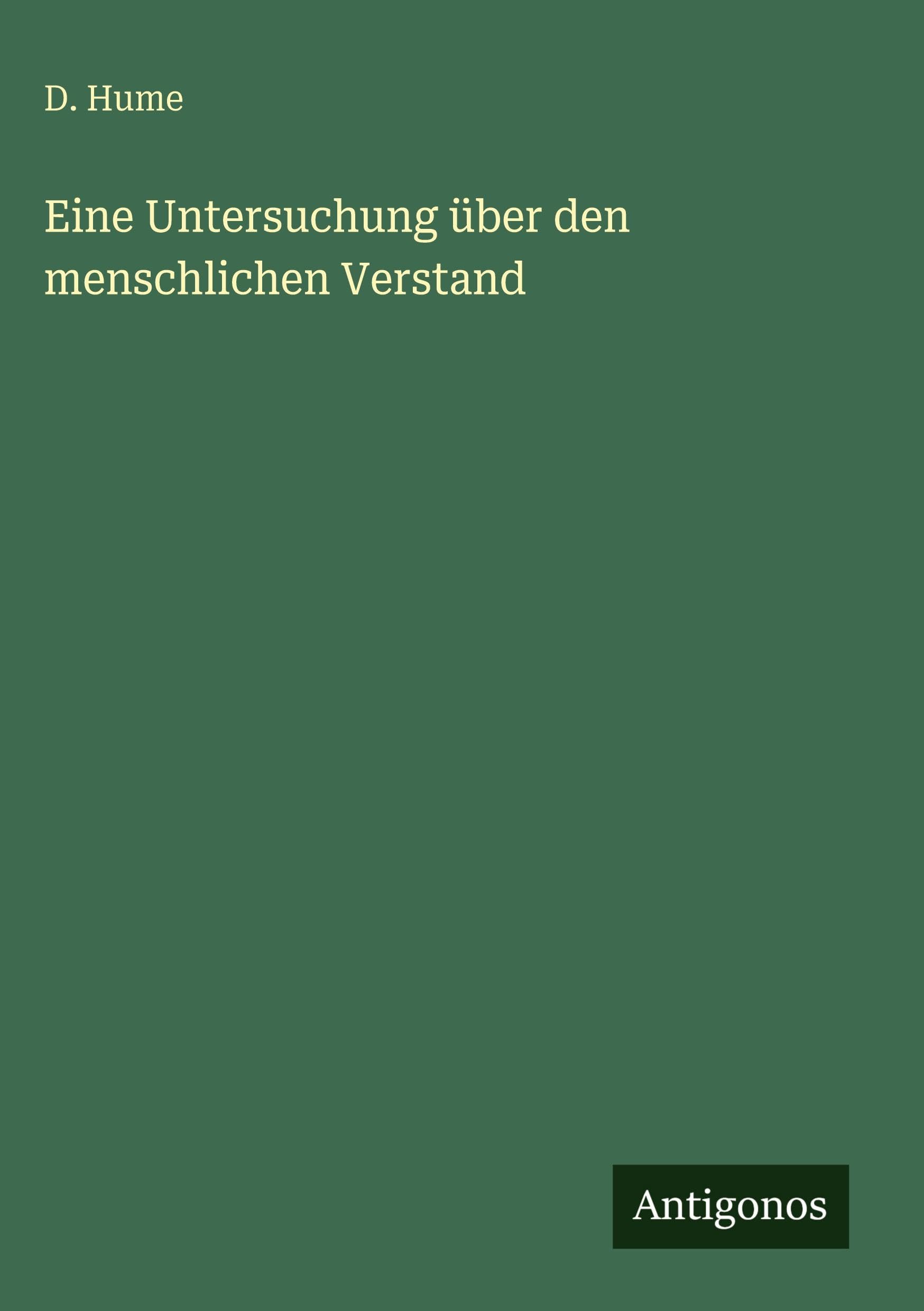 Eine Untersuchung über den menschlichen Verstand Classics