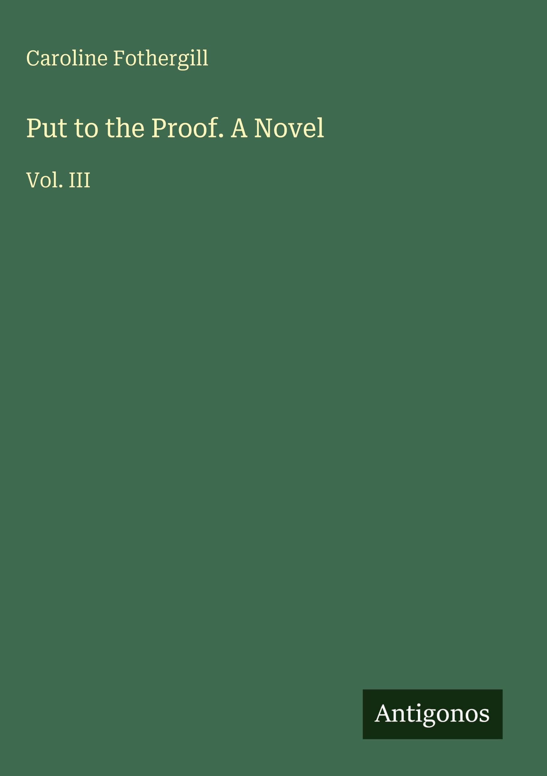 Put to the Proof. A Novel Classics