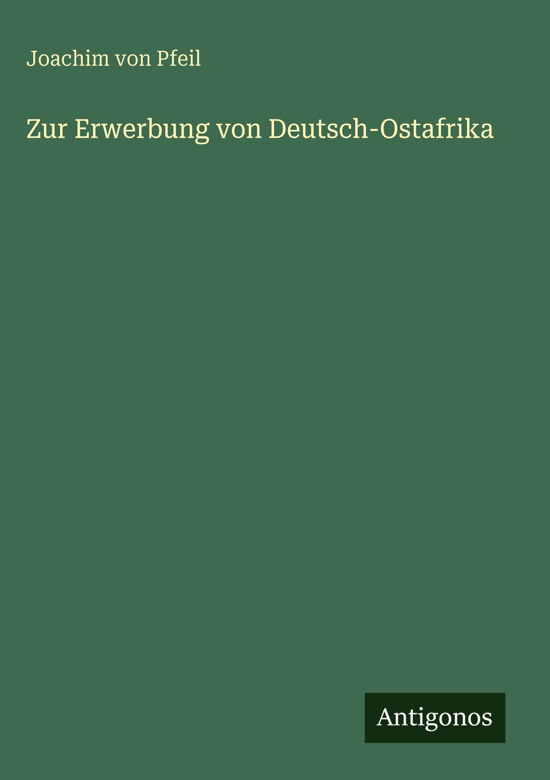 Zur Erwerbung von Deutsch-Ostafrika Classics