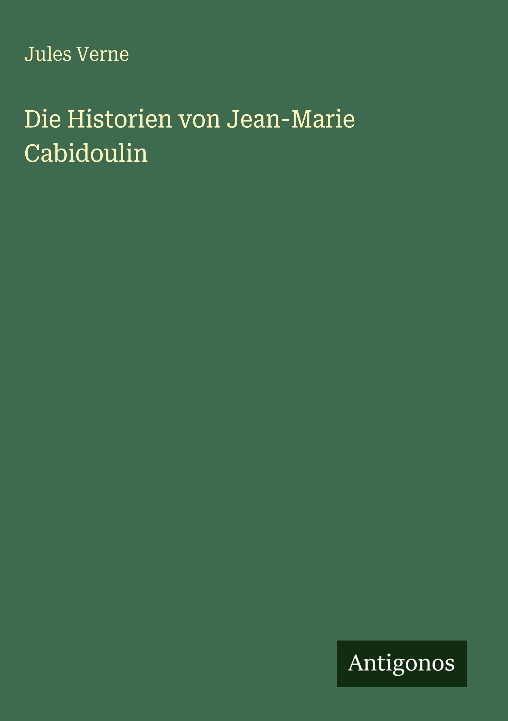 Die Historien von Jean-Marie Cabidoulin Classics