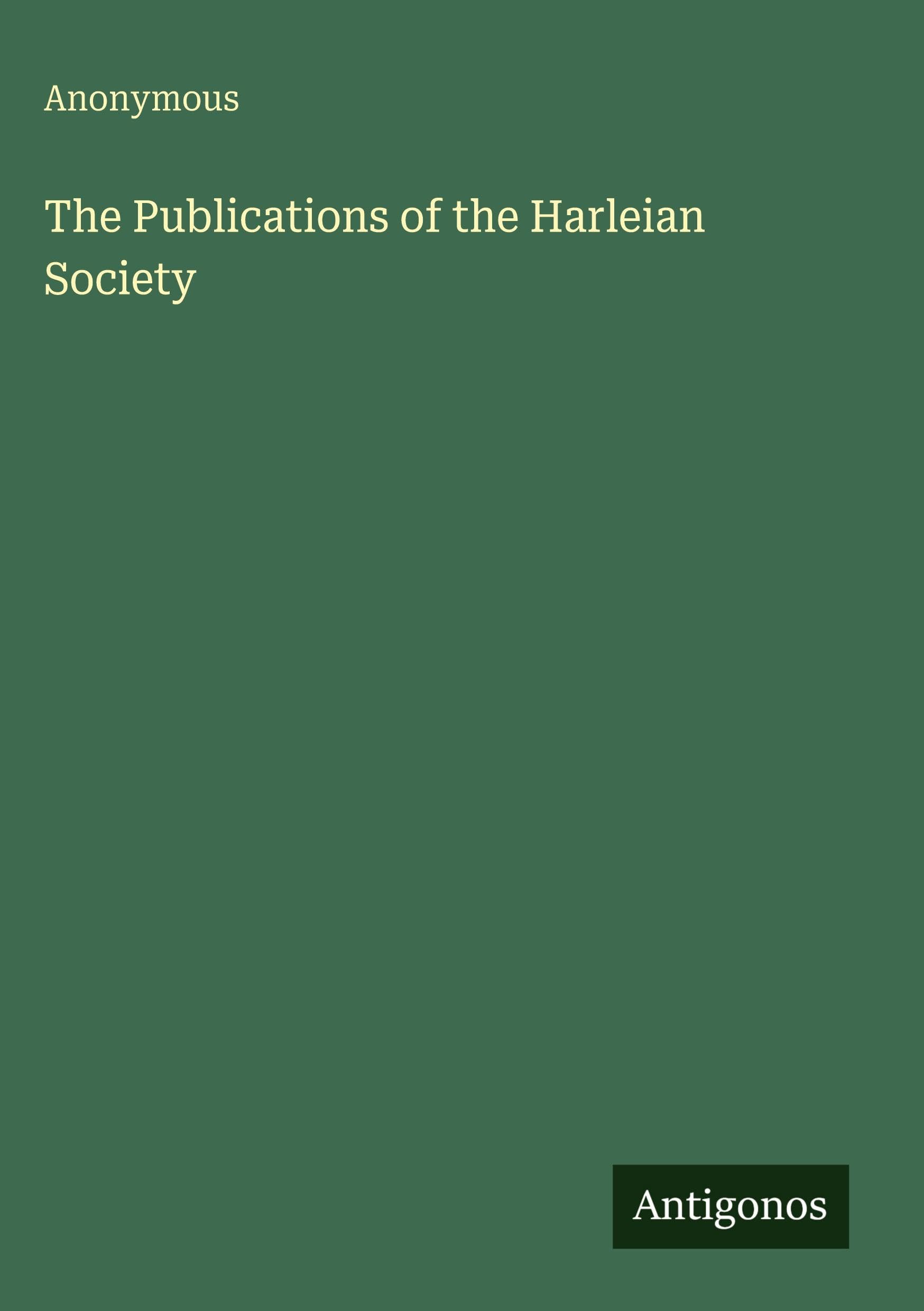 The Publications of the Harleian Society Classics