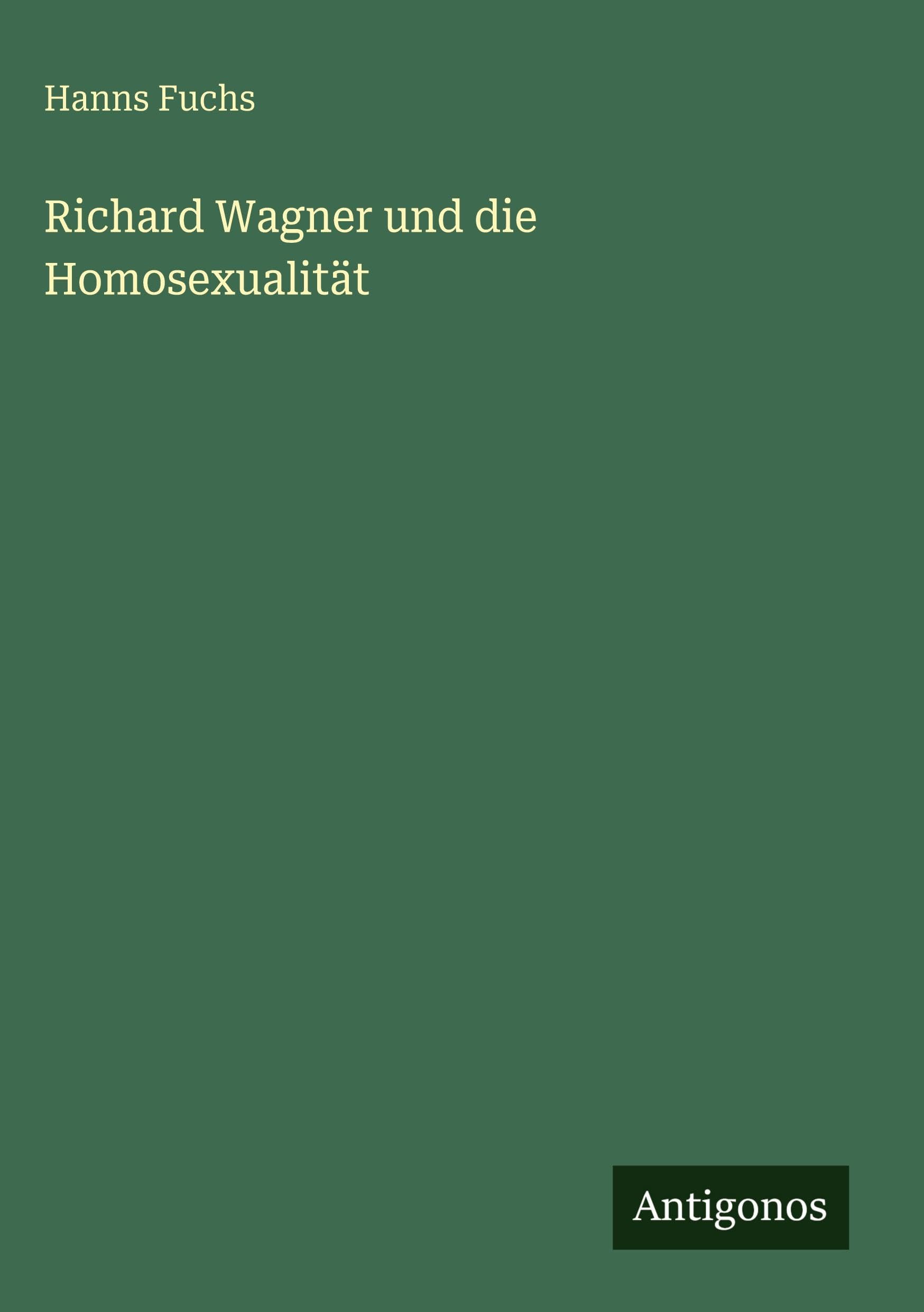 Richard Wagner und die Homosexualität Classics