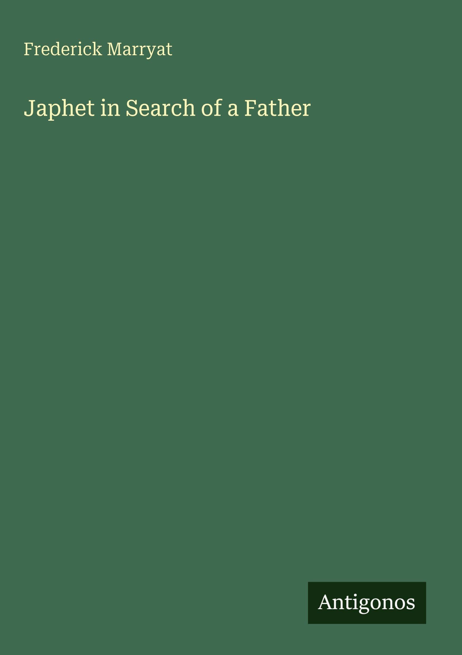 Japhet in Search of a Father Classics