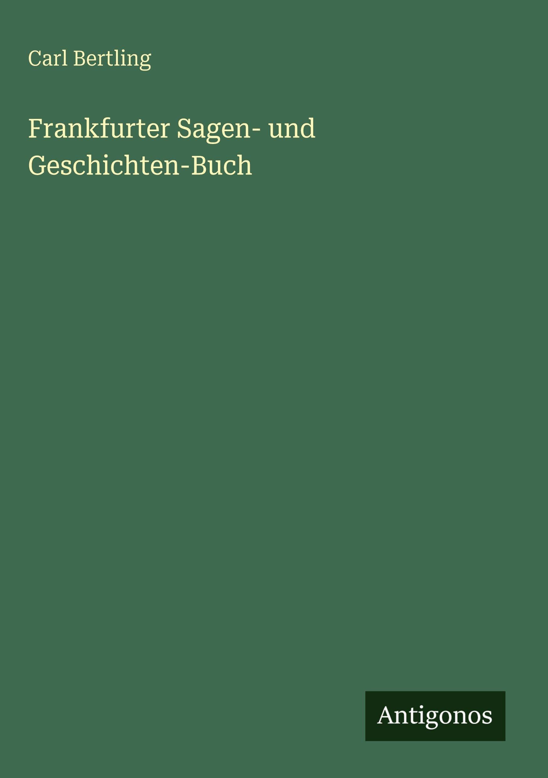 Frankfurter Sagen- und Geschichten-Buch Classics