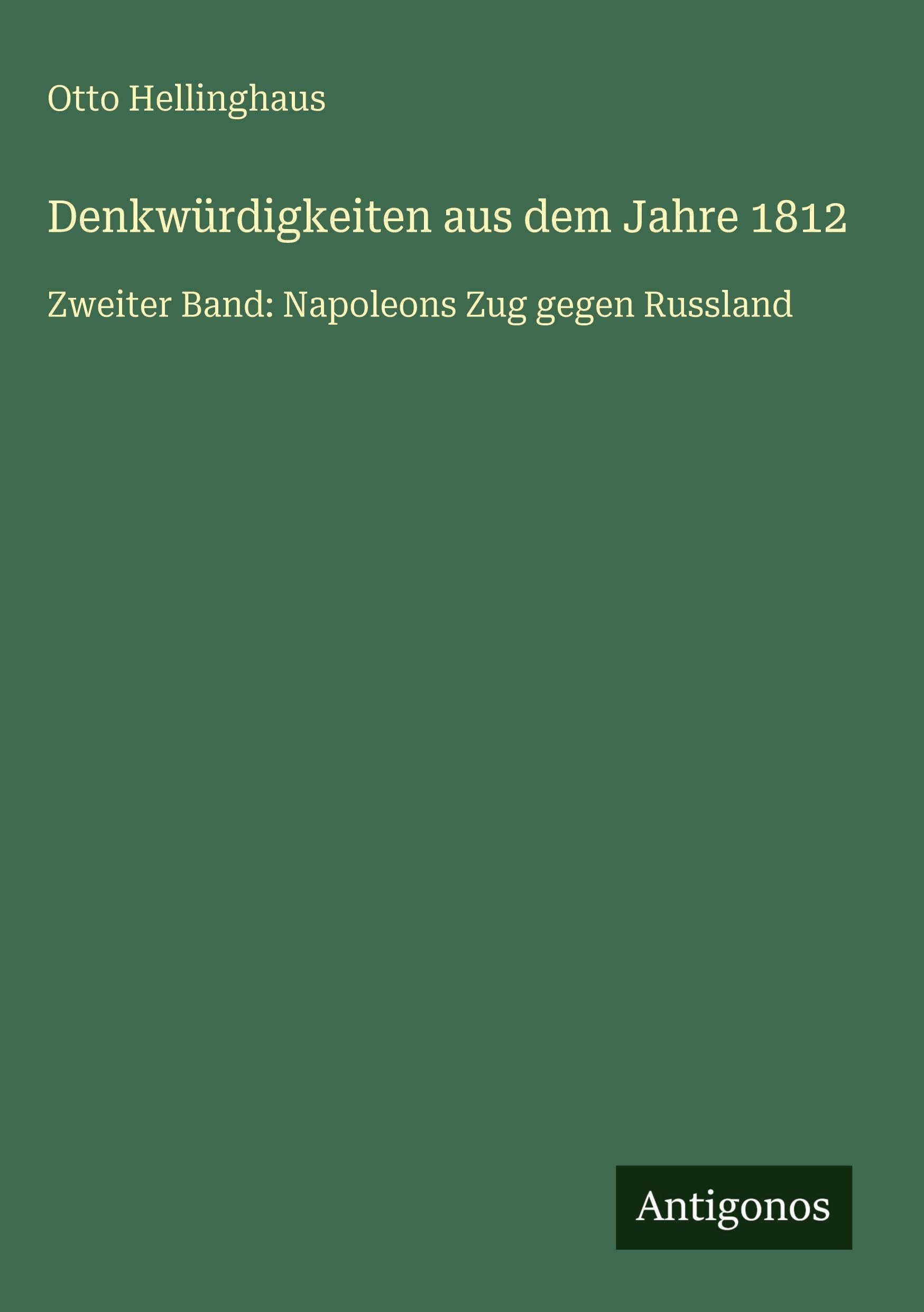 Denkwürdigkeiten aus dem Jahre 1812 Classics