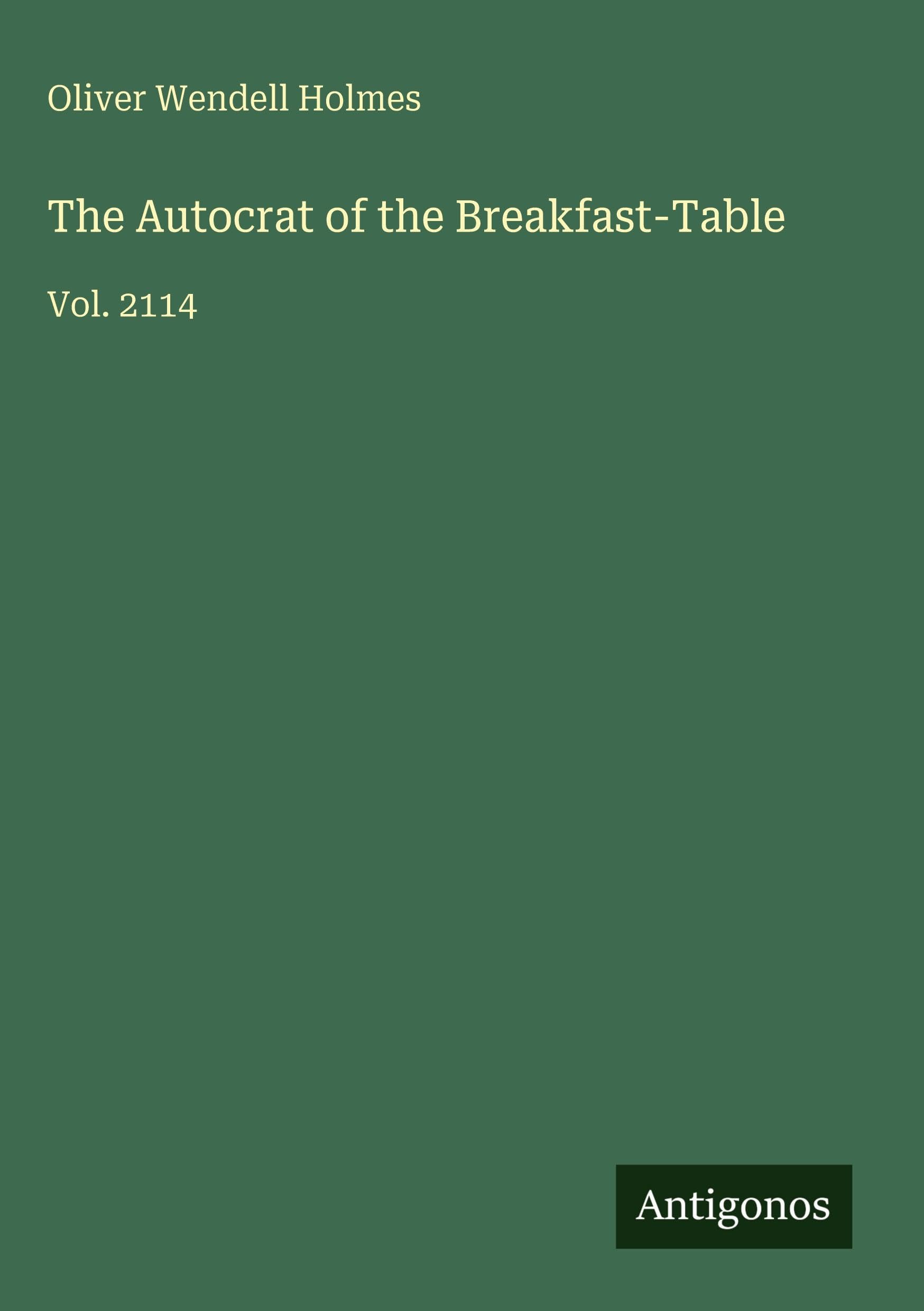 The Autocrat of the Breakfast-Table Classics