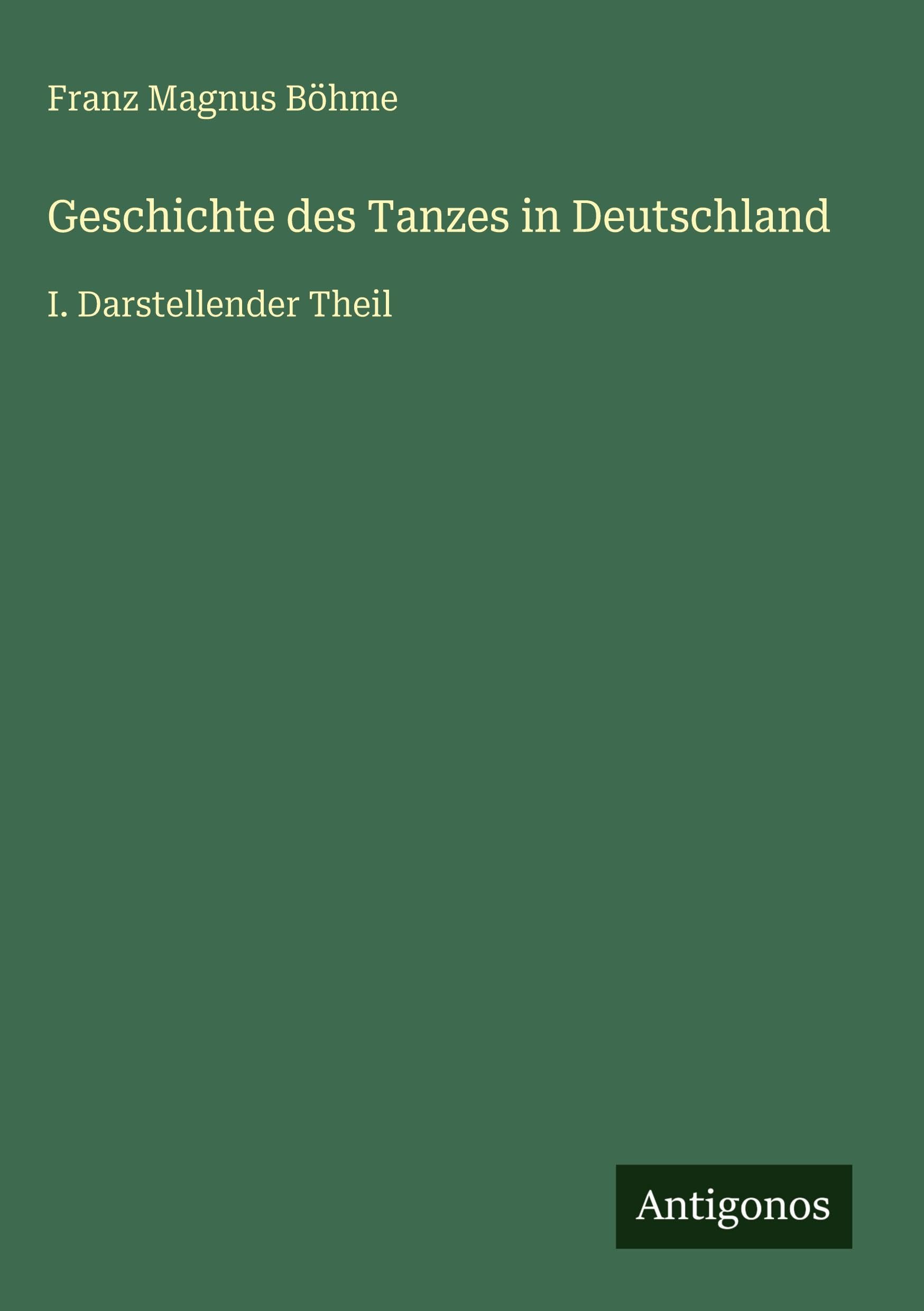 Geschichte des Tanzes in Deutschland Classics