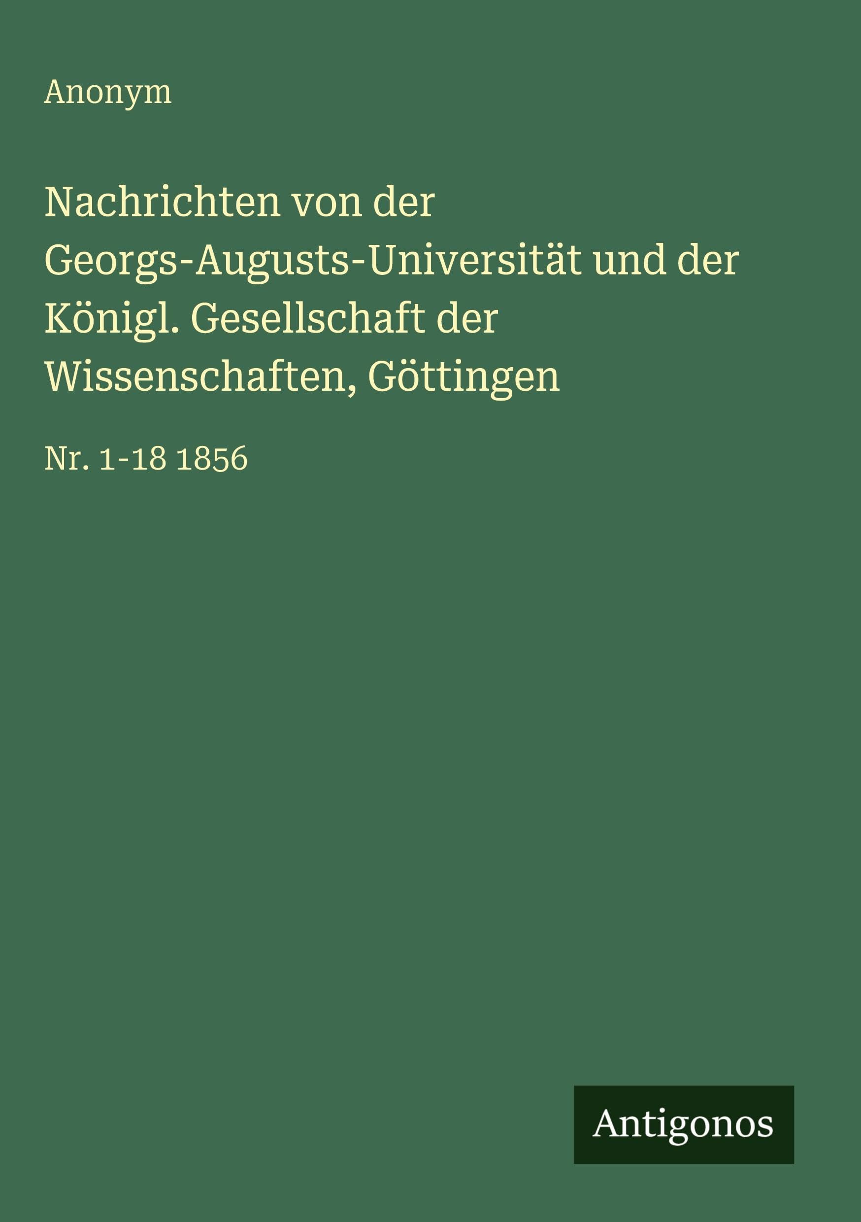 Nachrichten von der Georgs-Augusts-Universität und der Königl. Gesellschaft der Wissenschaften, Göttingen Contemporary literature