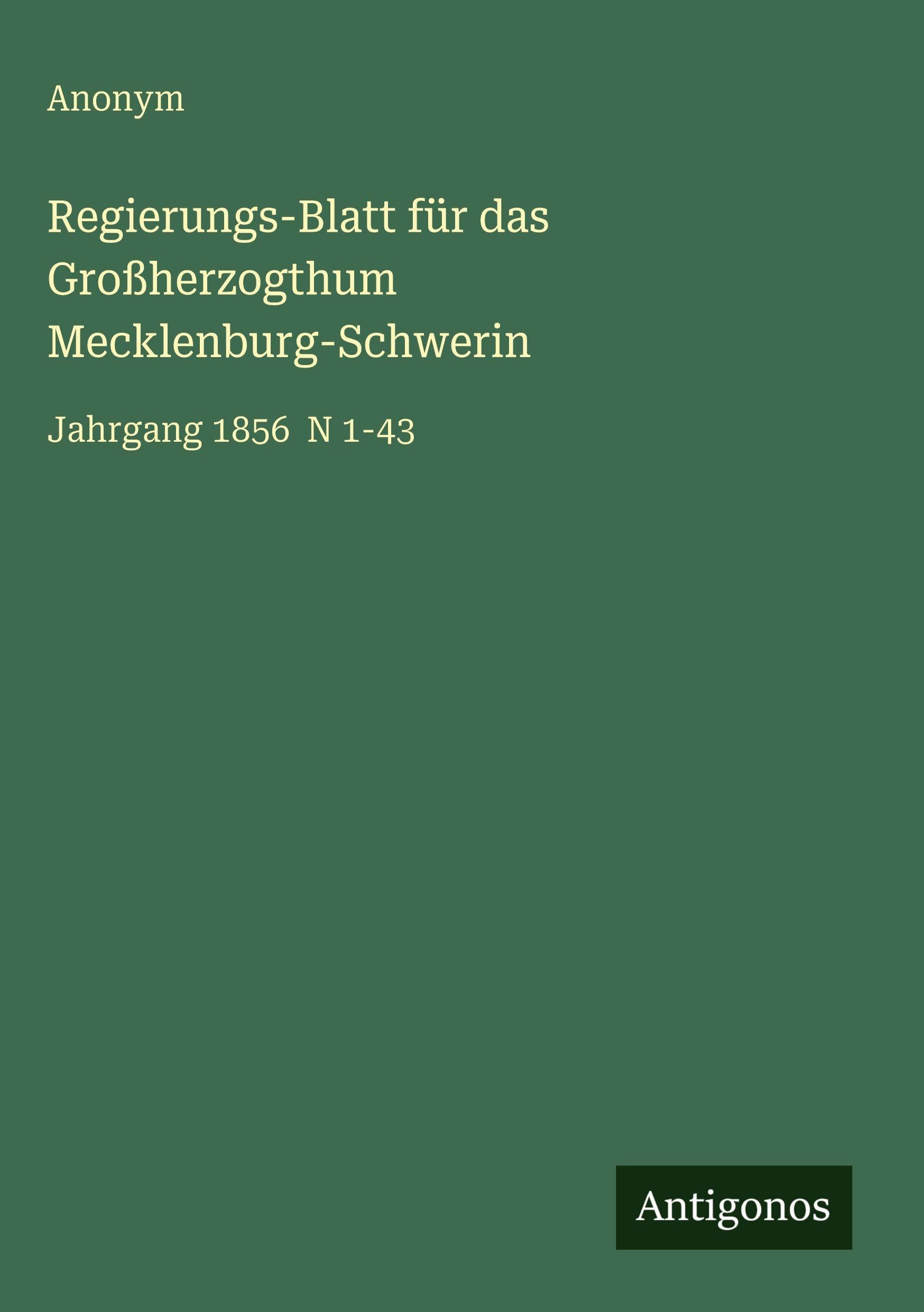 Regierungs-Blatt für das Großherzogthum Mecklenburg-Schwerin Classics