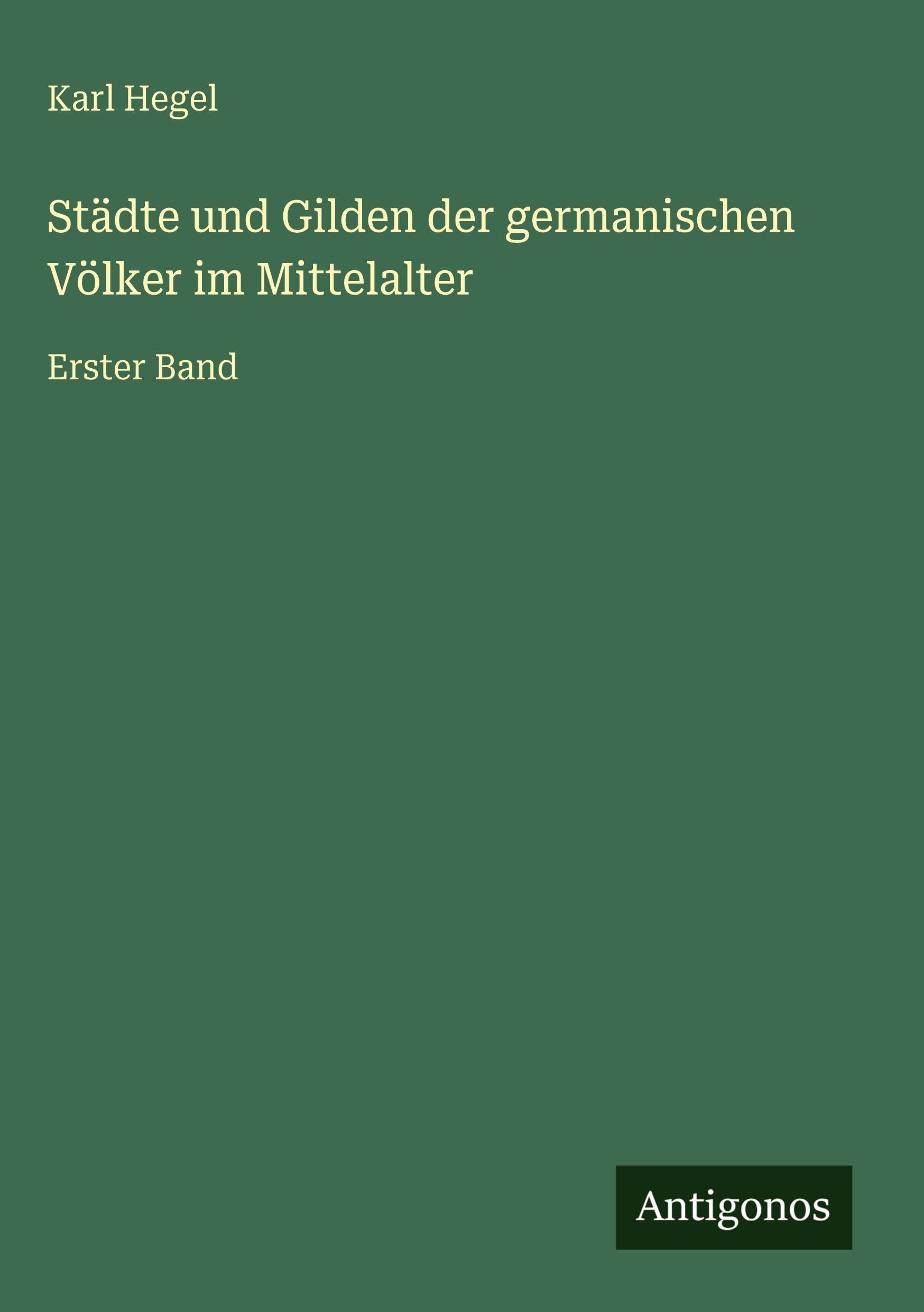 Städte und Gilden der germanischen Völker im Mittelalter Classics