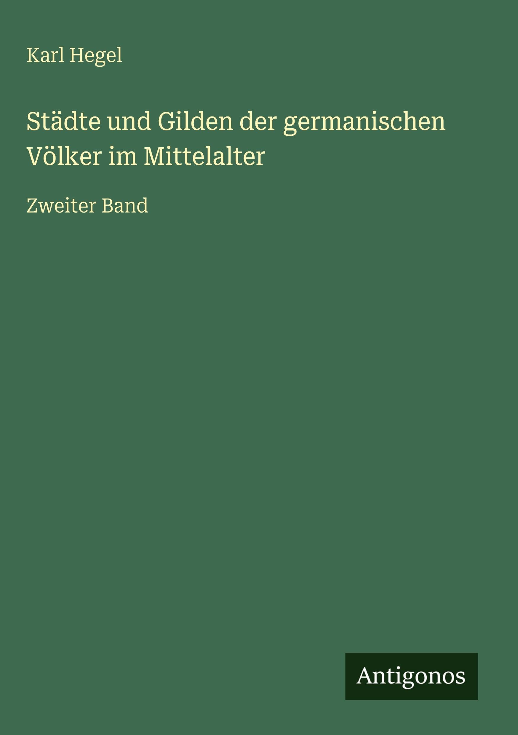 Städte und Gilden der germanischen Völker im Mittelalter Classics