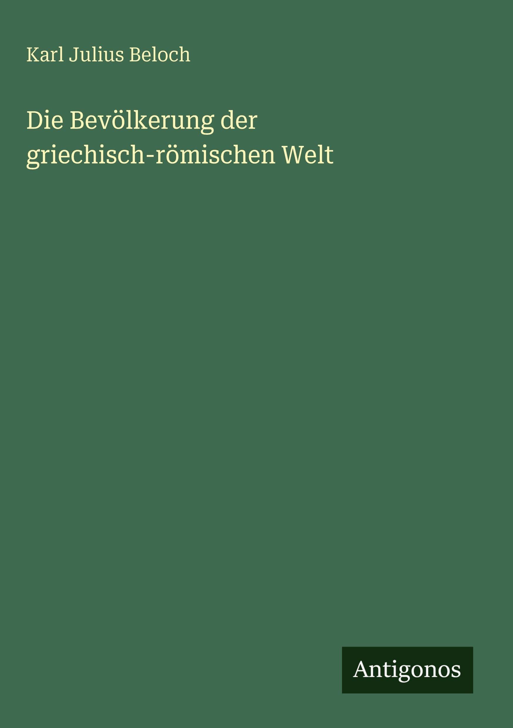 Die Bevölkerung der griechisch-römischen Welt Classics