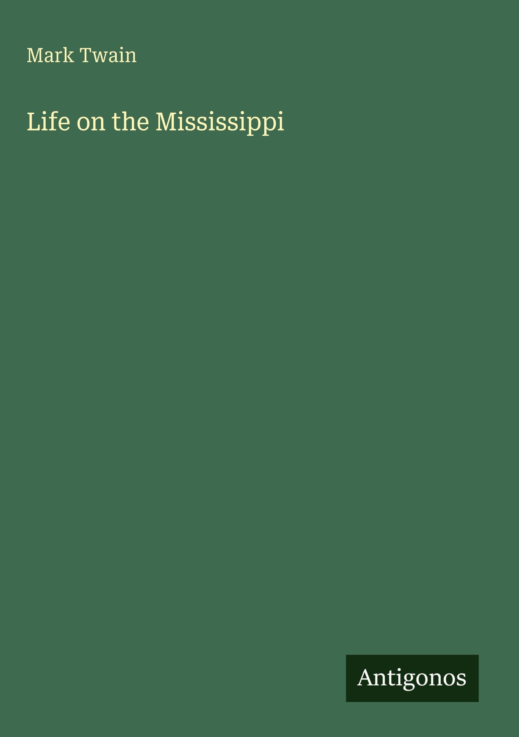 Life on the Mississippi Classics