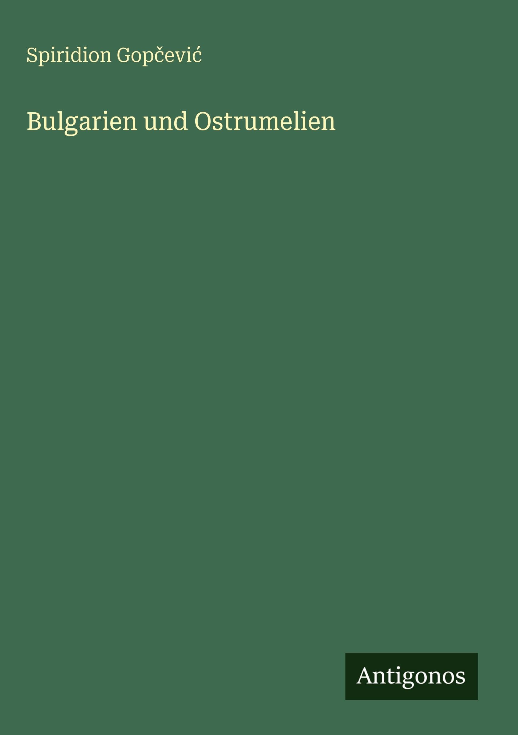 Bulgarien und Ostrumelien Classics
