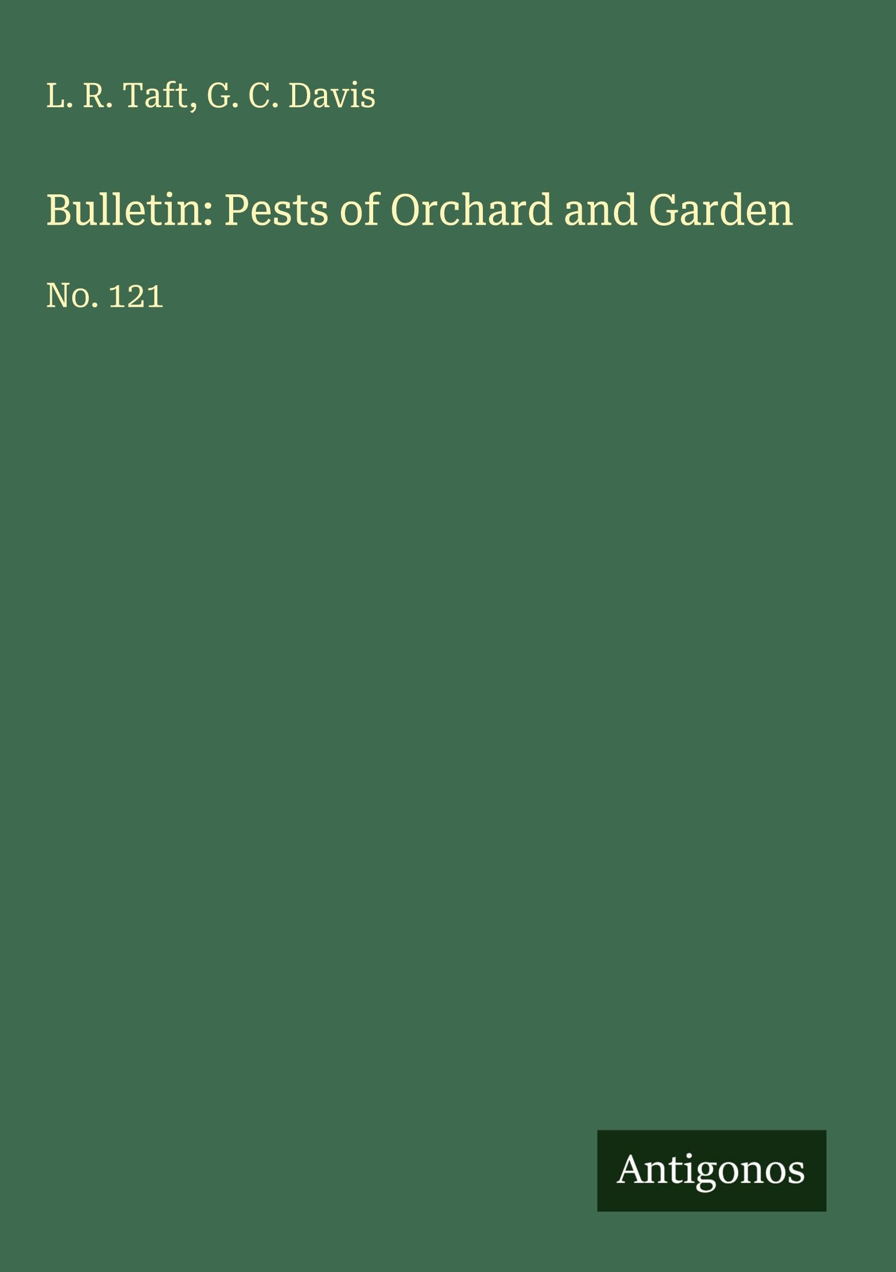 Bulletin: Pests of Orchard and Garden Classics