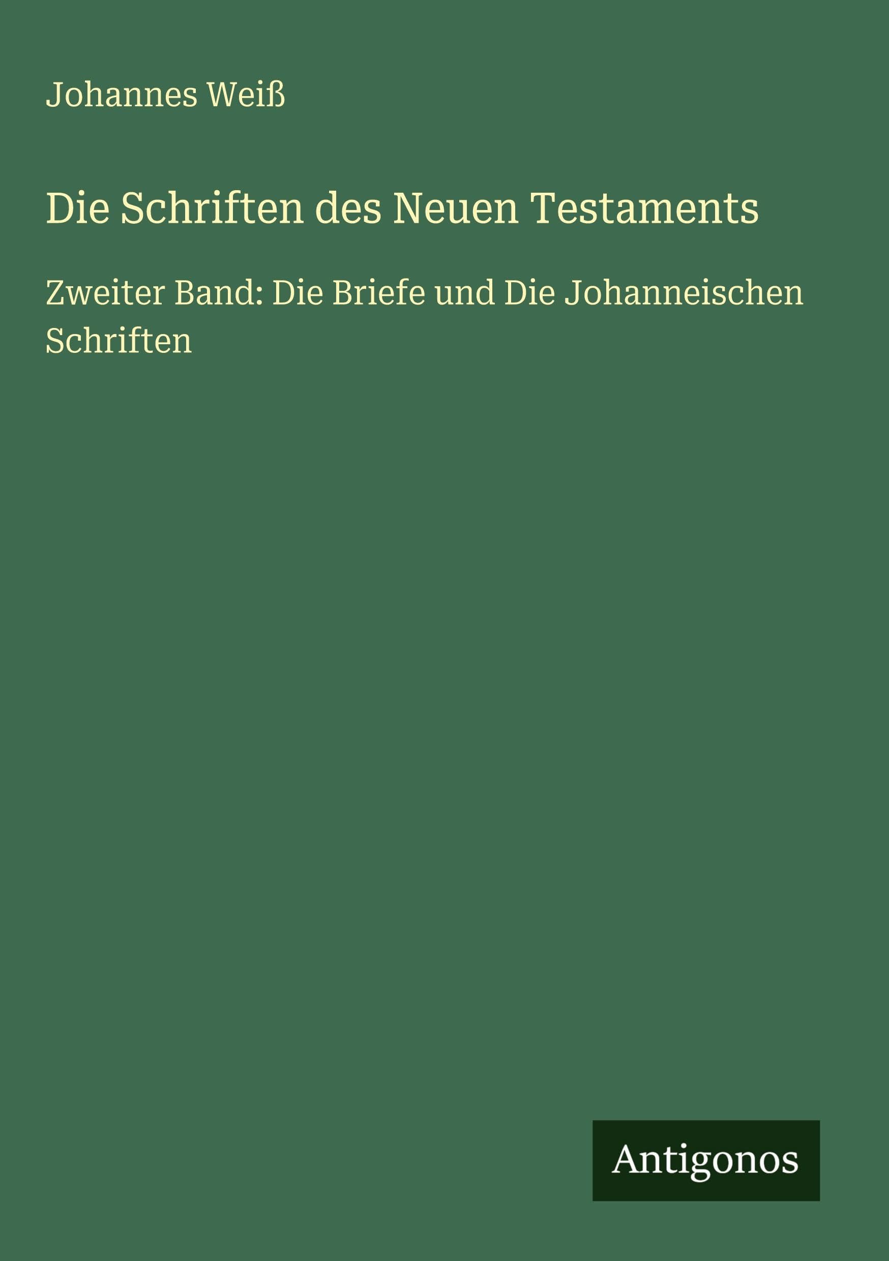 Die Schriften des Neuen Testaments Classics