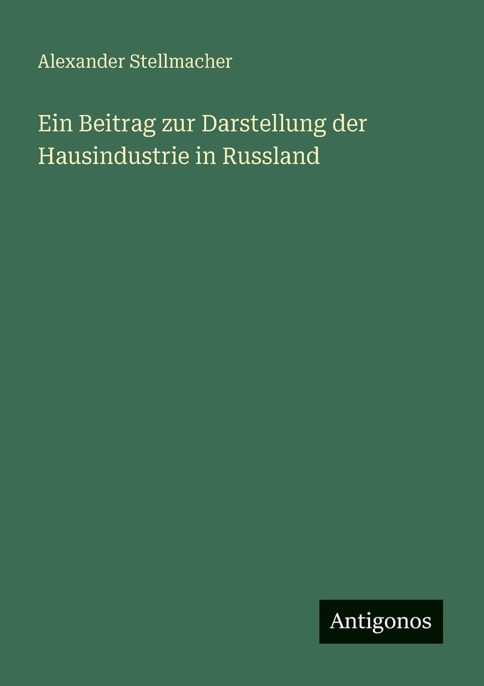 Ein Beitrag zur Darstellung der Hausindustrie in Russland Contemporary literature