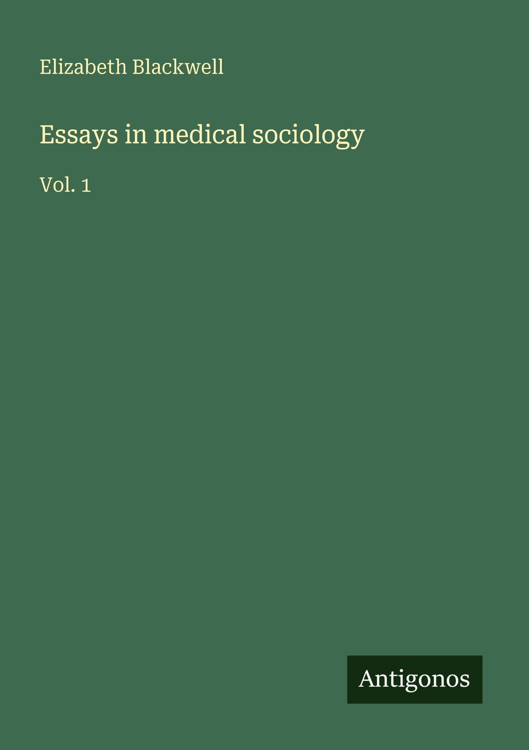 Essays in medical sociology Classics