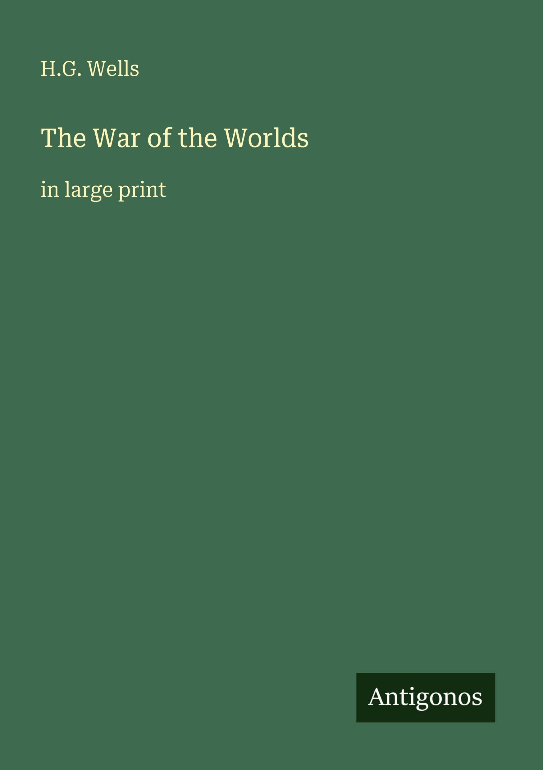 The War of the Worlds Classics