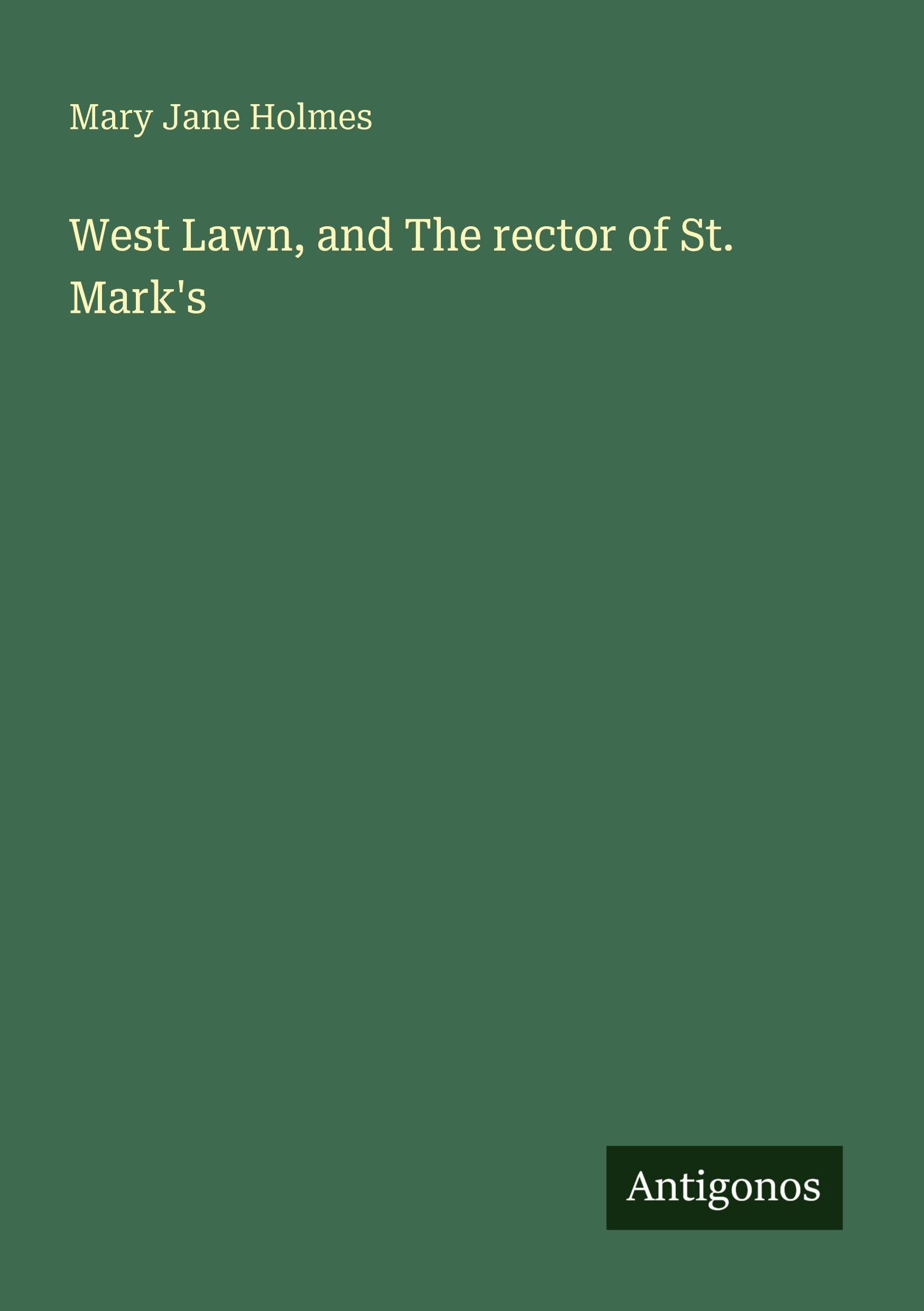 West Lawn, and The rector of St. Mark's Classics