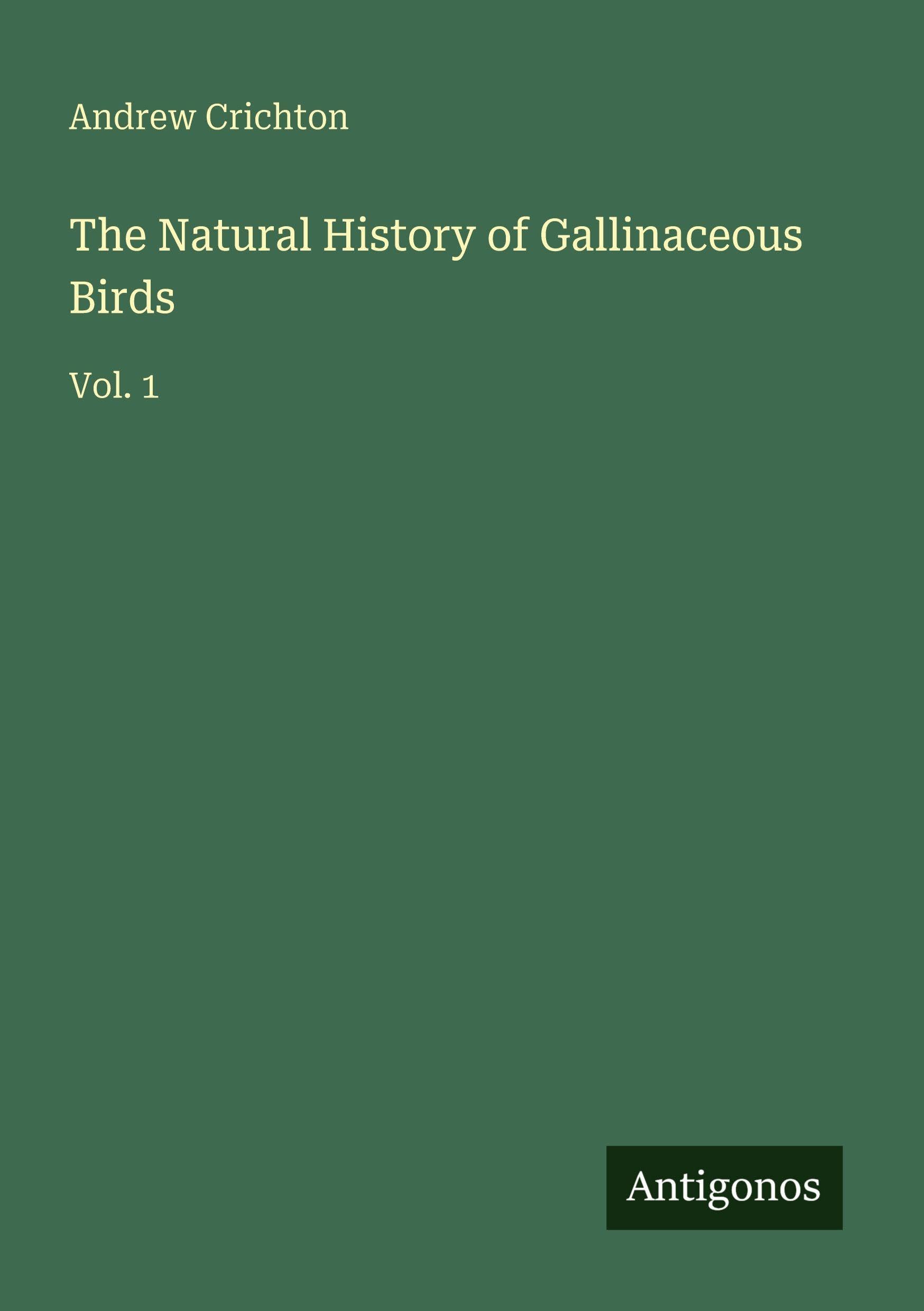 The Natural History of Gallinaceous Birds Classics