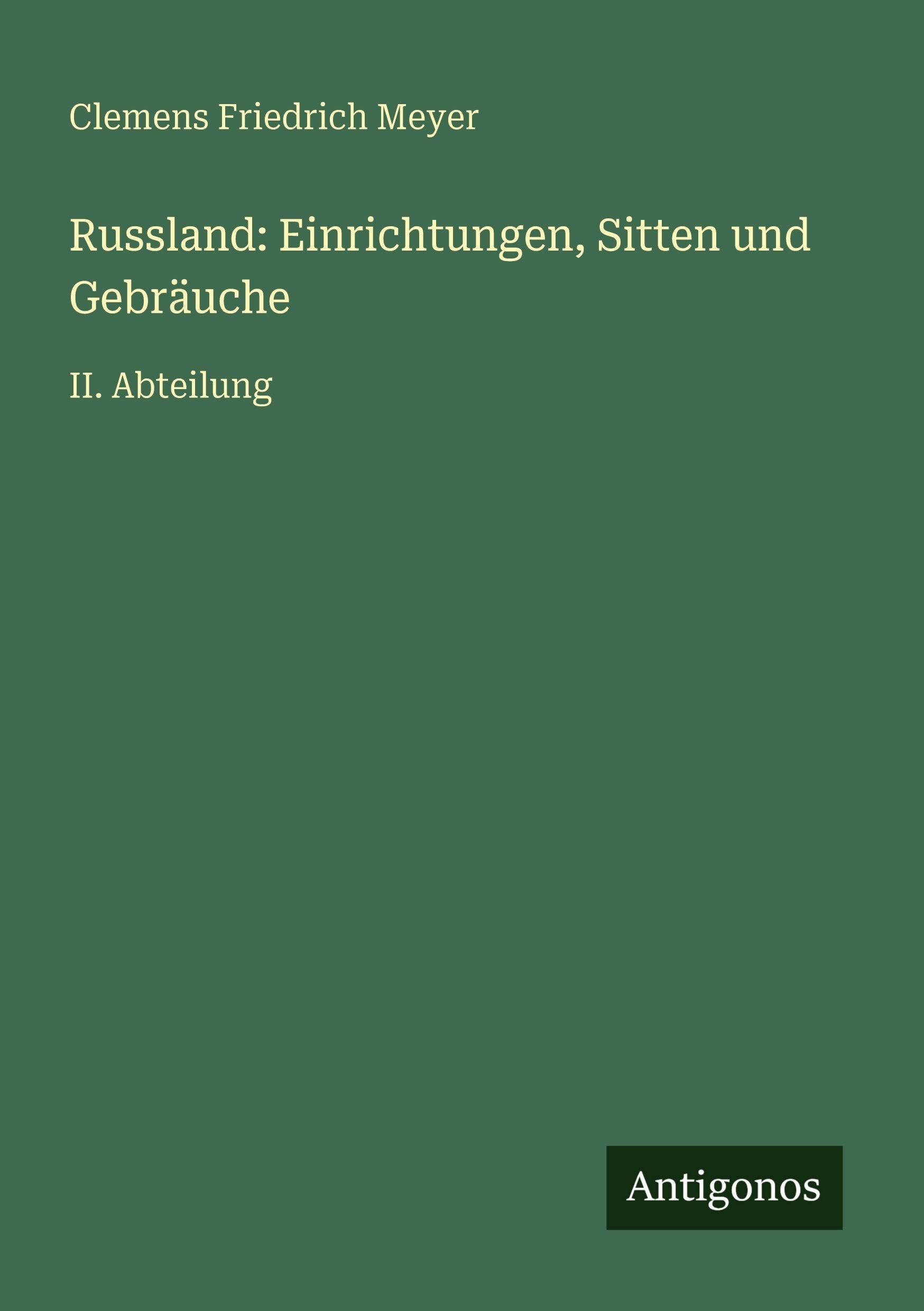 Russland: Einrichtungen, Sitten und Gebräuche Classics