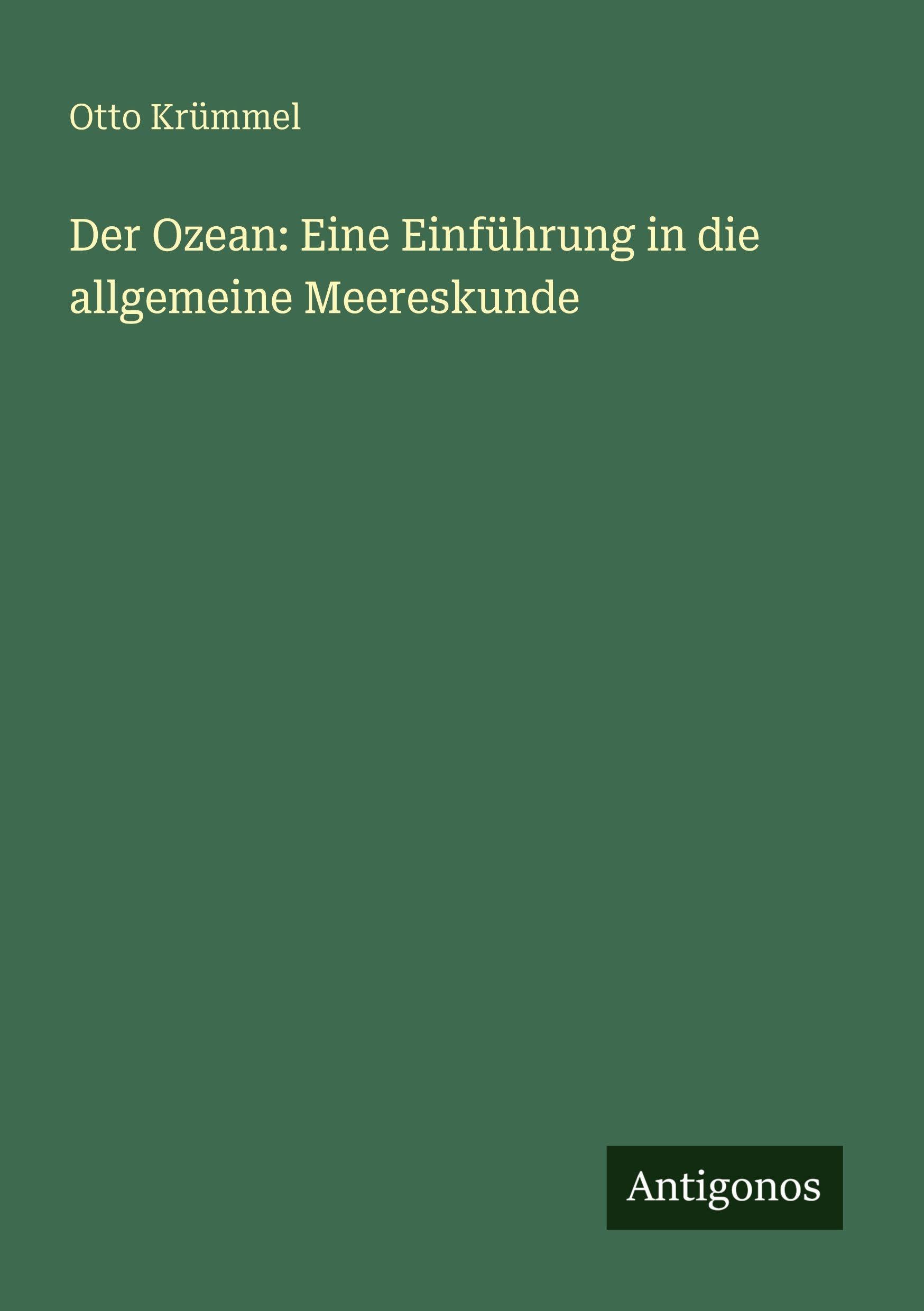 Der Ozean: Eine Einführung in die allgemeine Meereskunde Classics