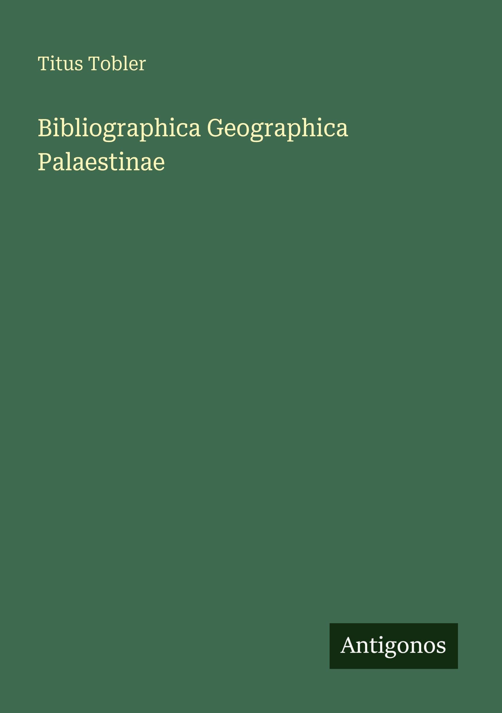 Bibliographica Geographica Palaestinae Classics