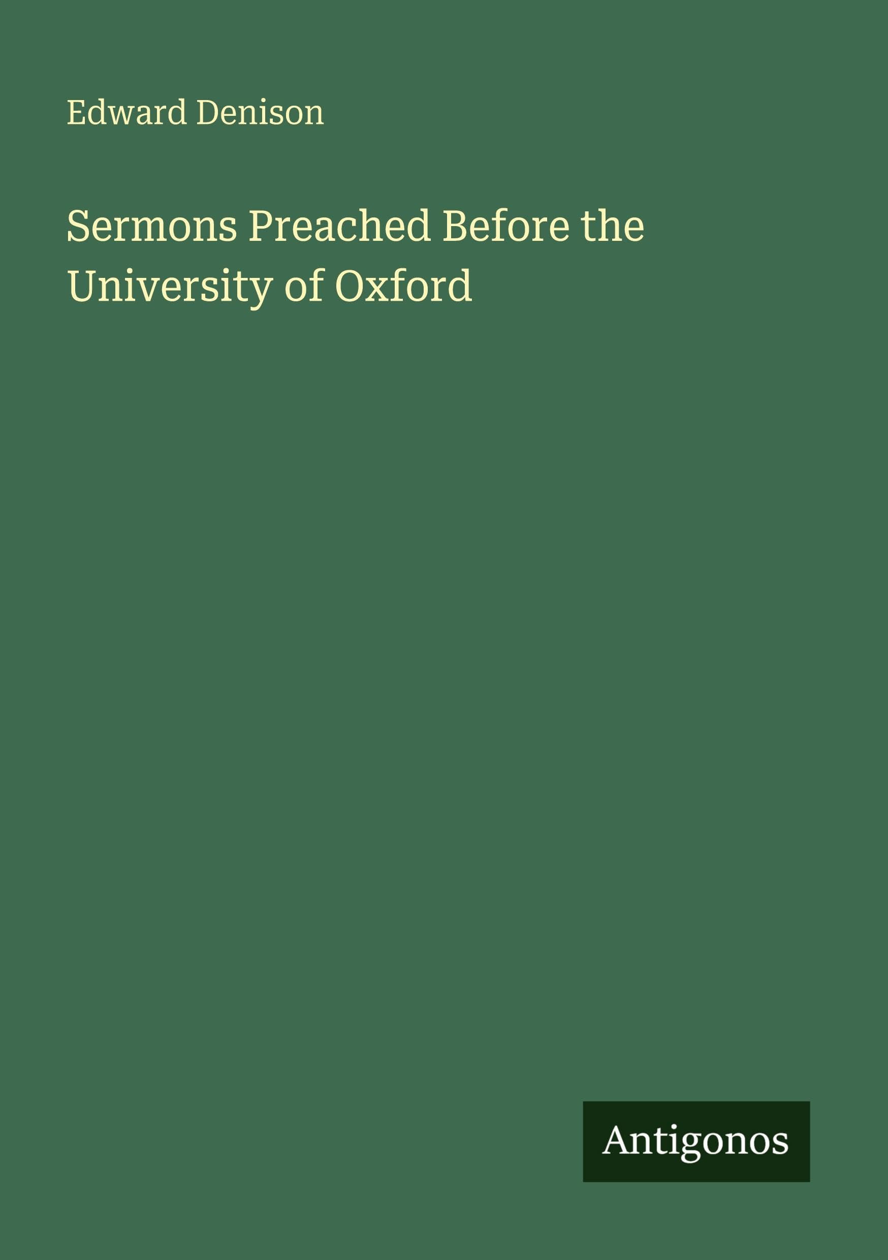 Sermons Preached Before the University of Oxford Classics