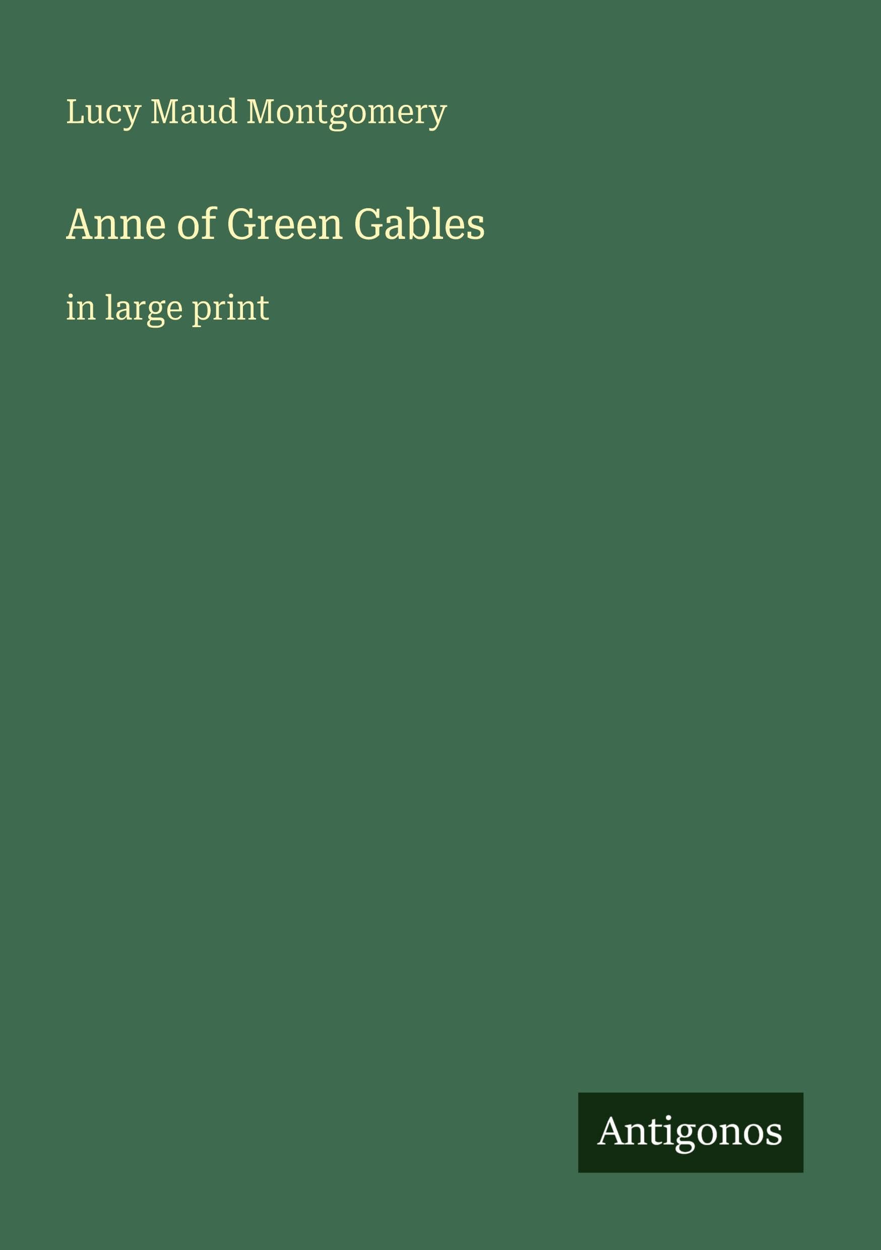 Anne of Green Gables Classics