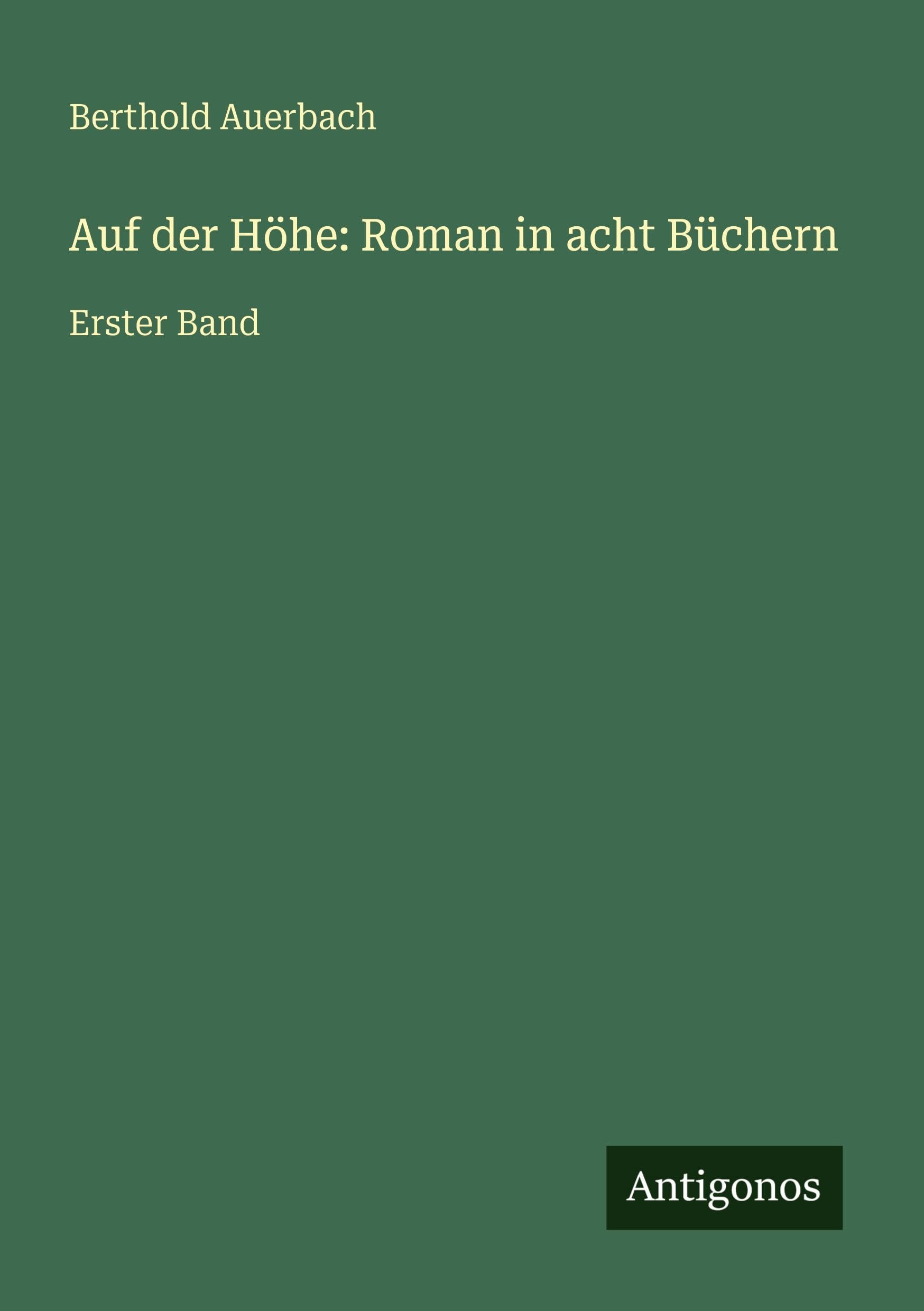 Auf der Höhe: Roman in acht Büchern Classics