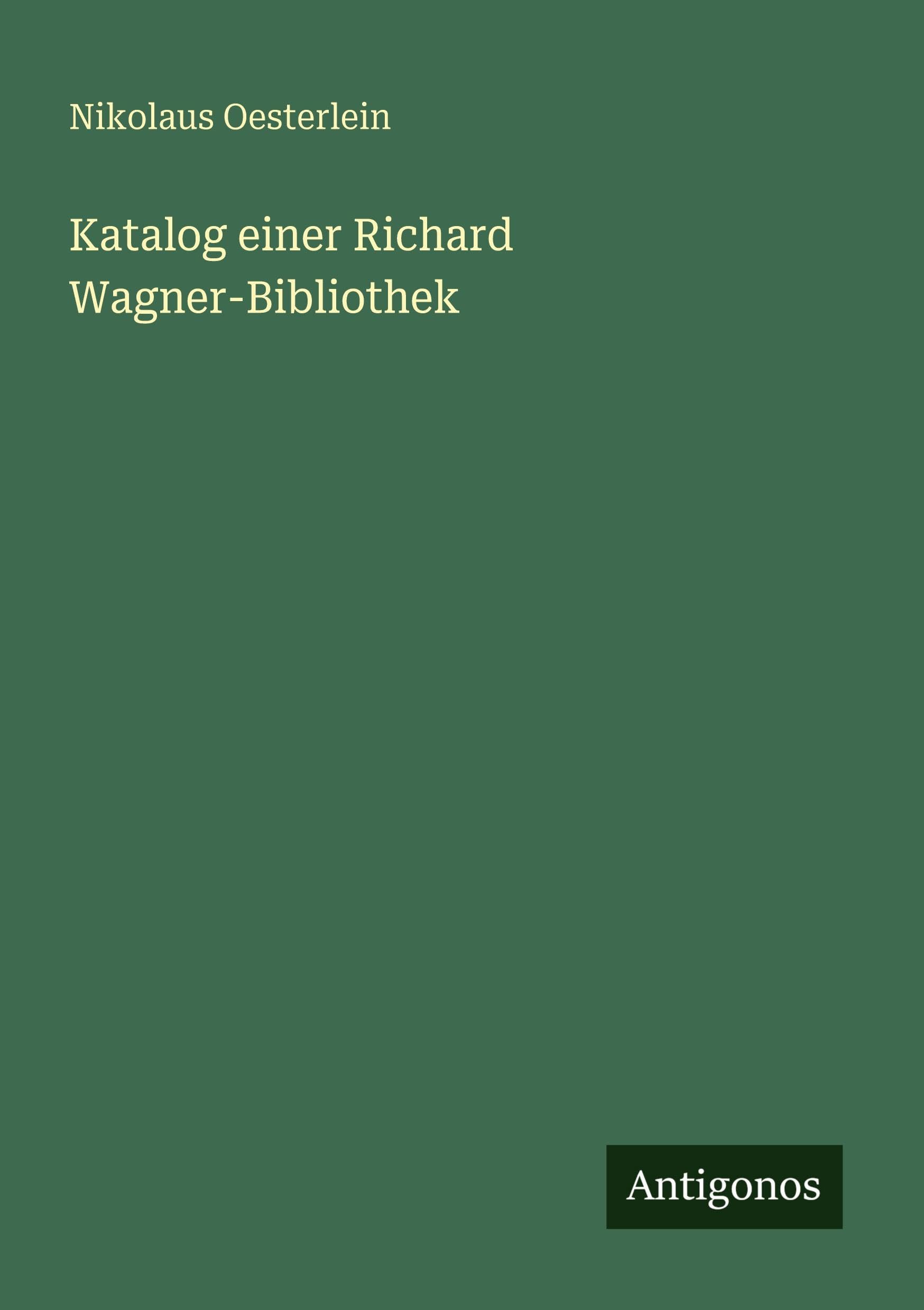 Katalog einer Richard Wagner-Bibliothek Classics