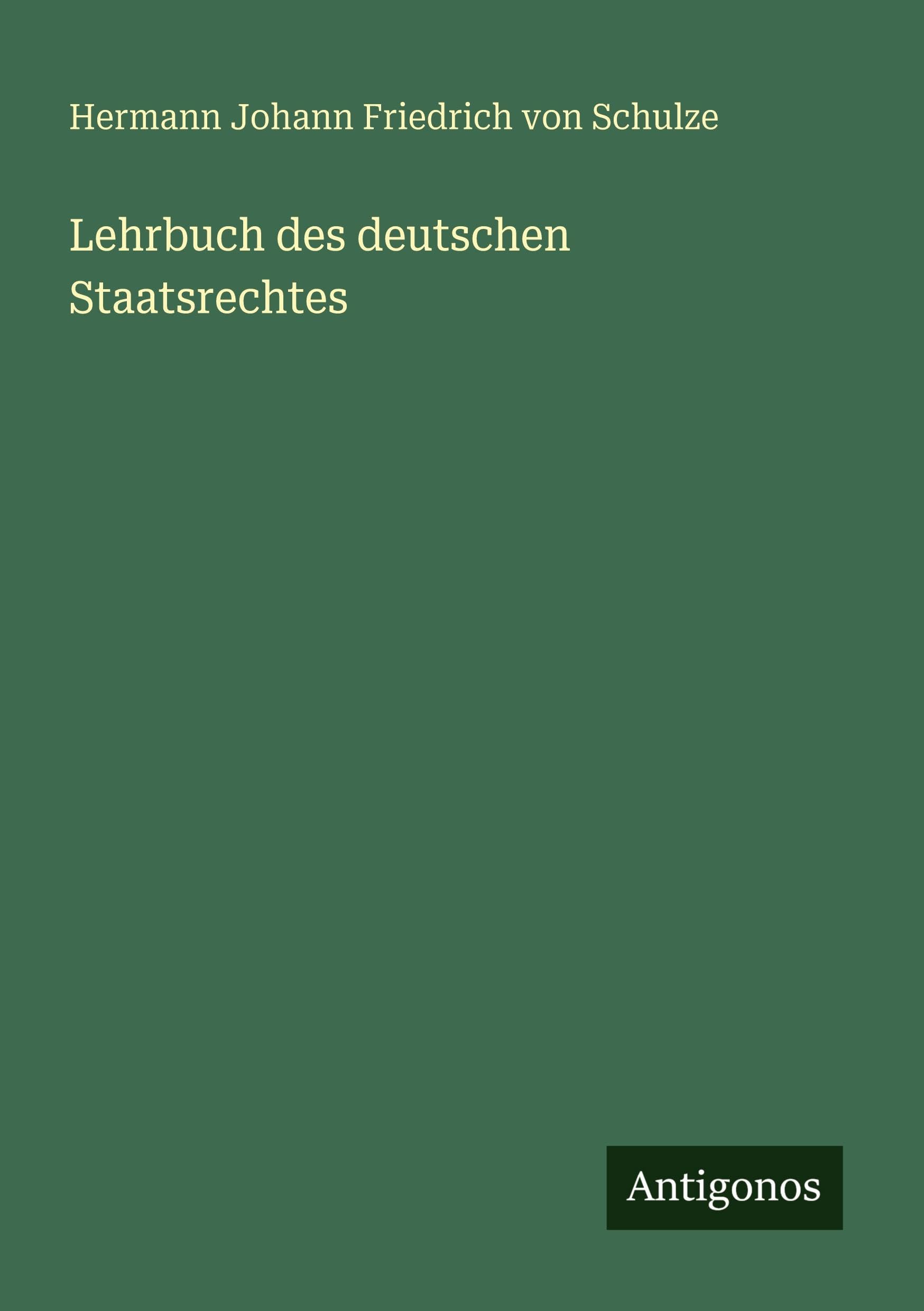 Lehrbuch des deutschen Staatsrechtes Classics
