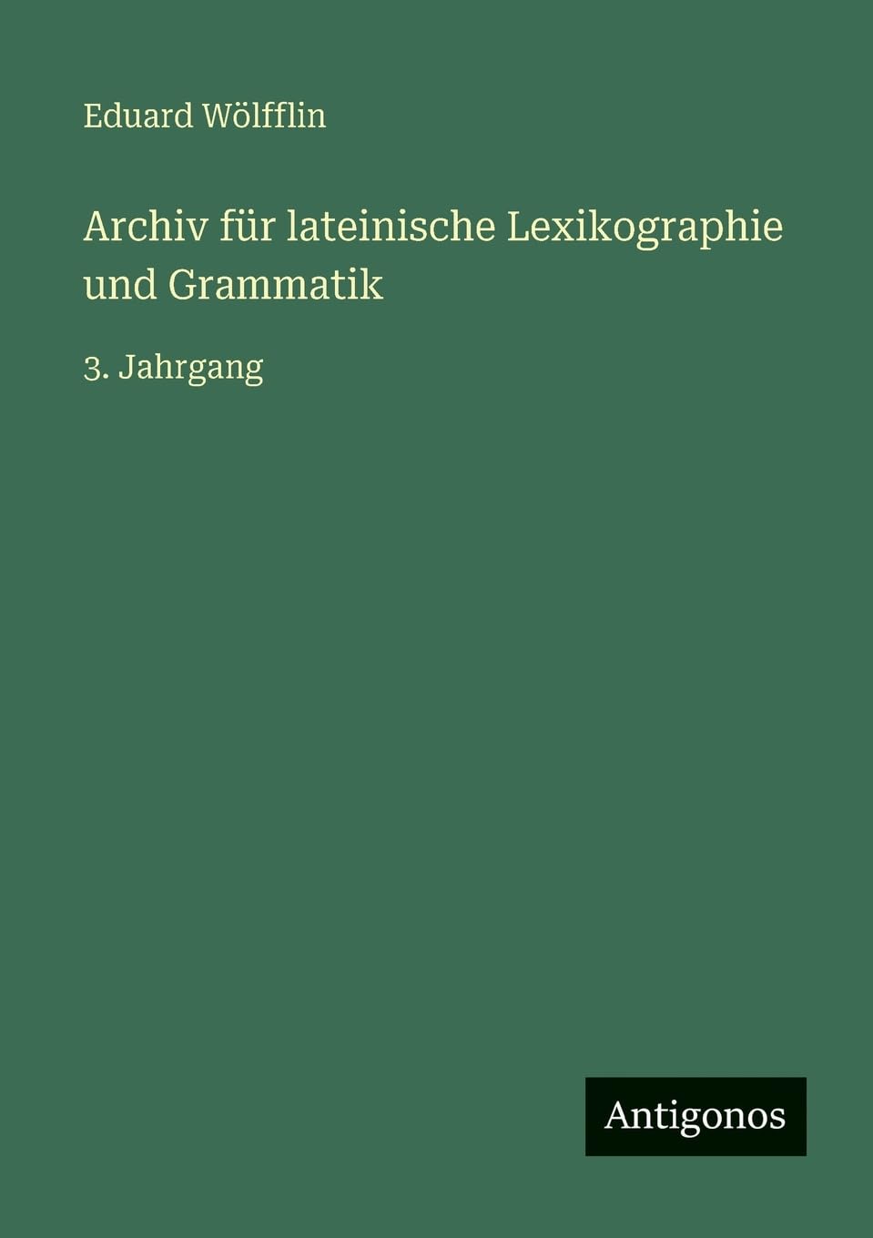 Archiv für lateinische Lexikographie und Grammatik Contemporary literature