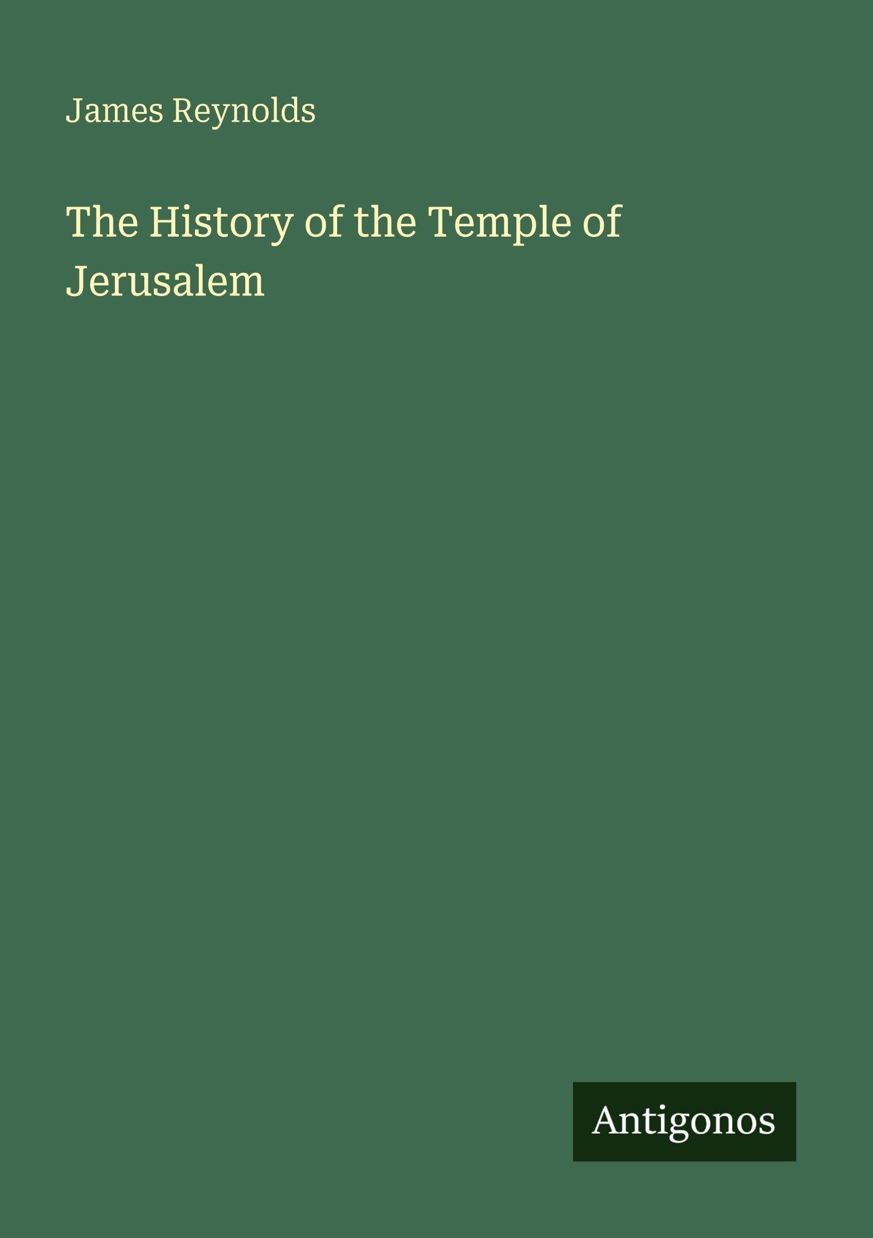 The History of the Temple of Jerusalem Classics
