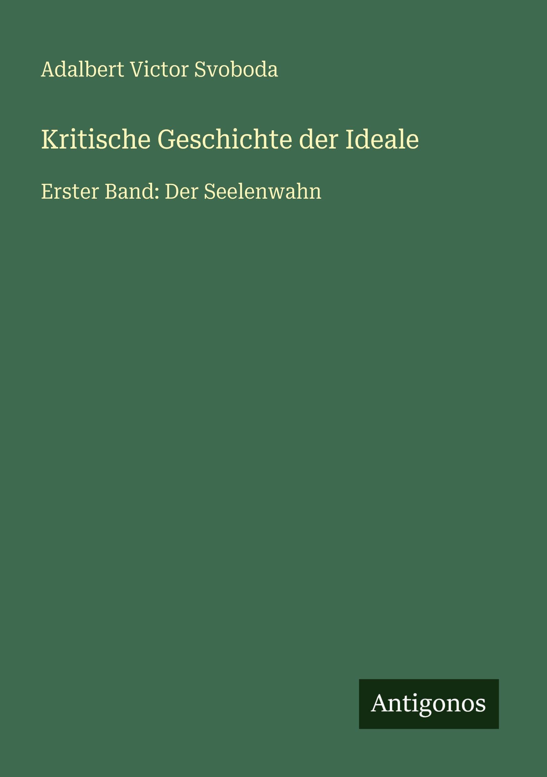 Kritische Geschichte der Ideale Classics