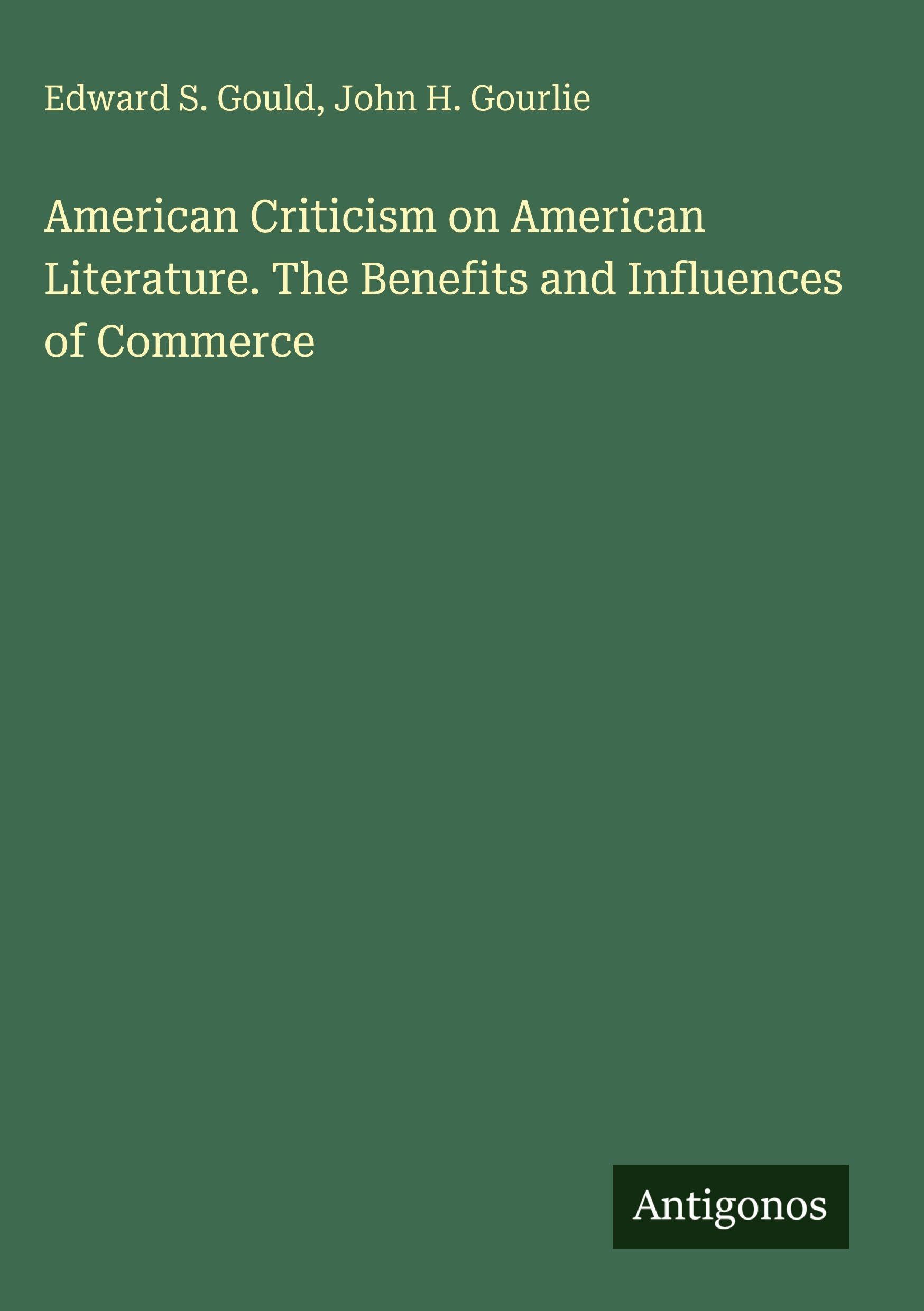 American Criticism on American Literature. The Benefits and Influences of Commerce Classics