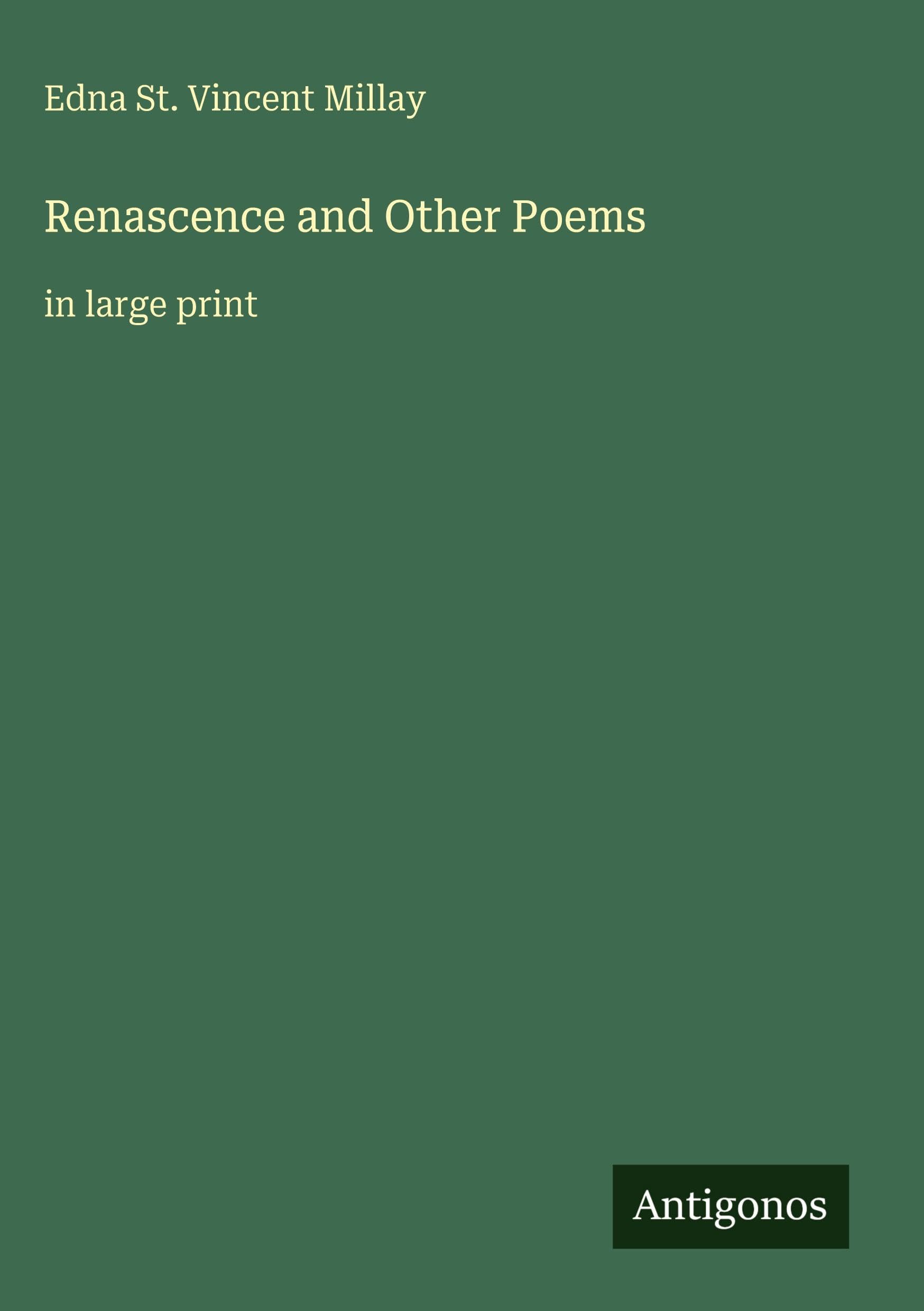 Renascence and Other Poems Classics