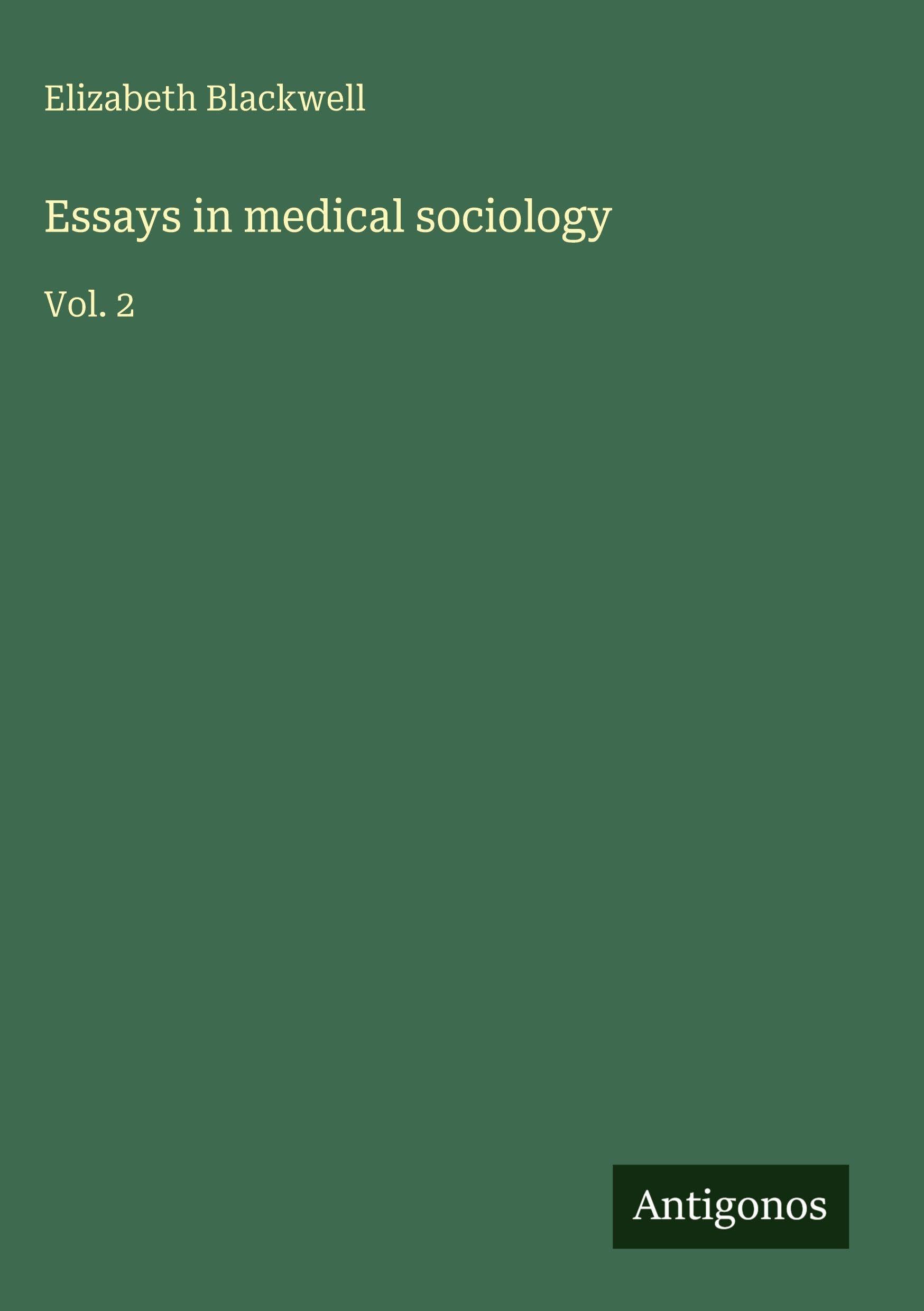 Essays in medical sociology Classics