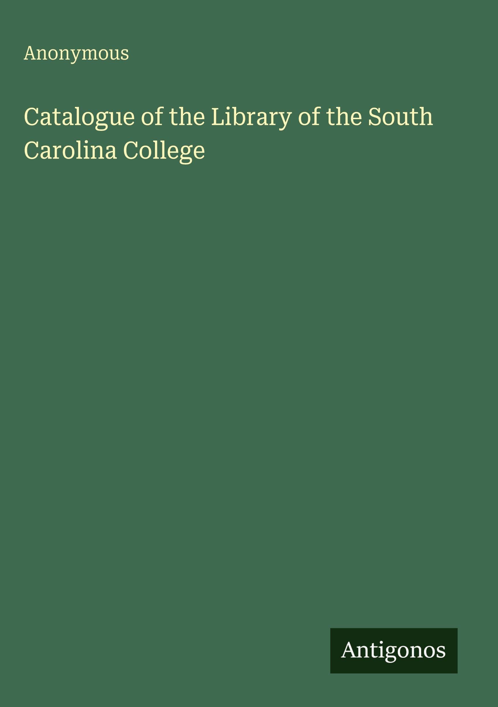 Catalogue of the Library of the South Carolina College Classics