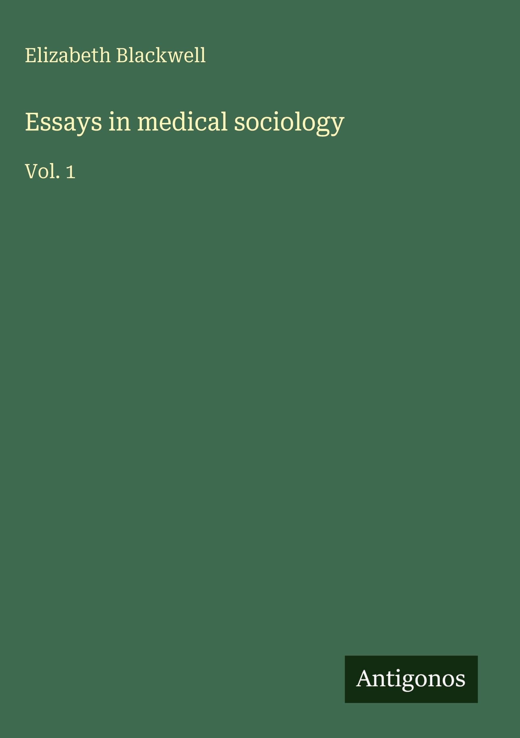 Essays in medical sociology Classics