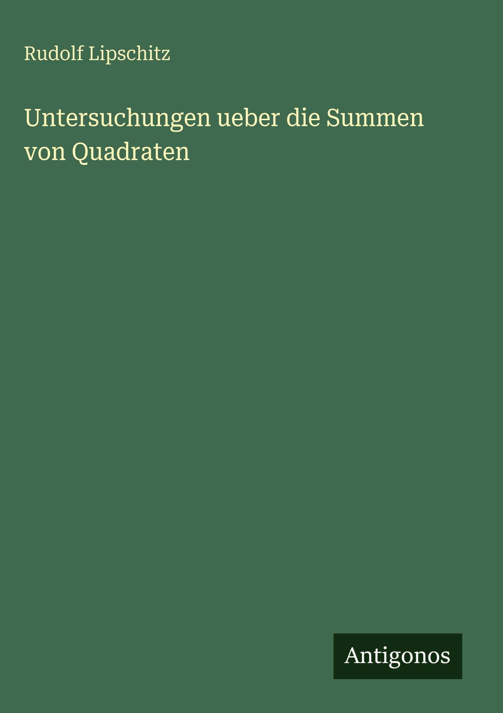Untersuchungen ueber die Summen von Quadraten Classics