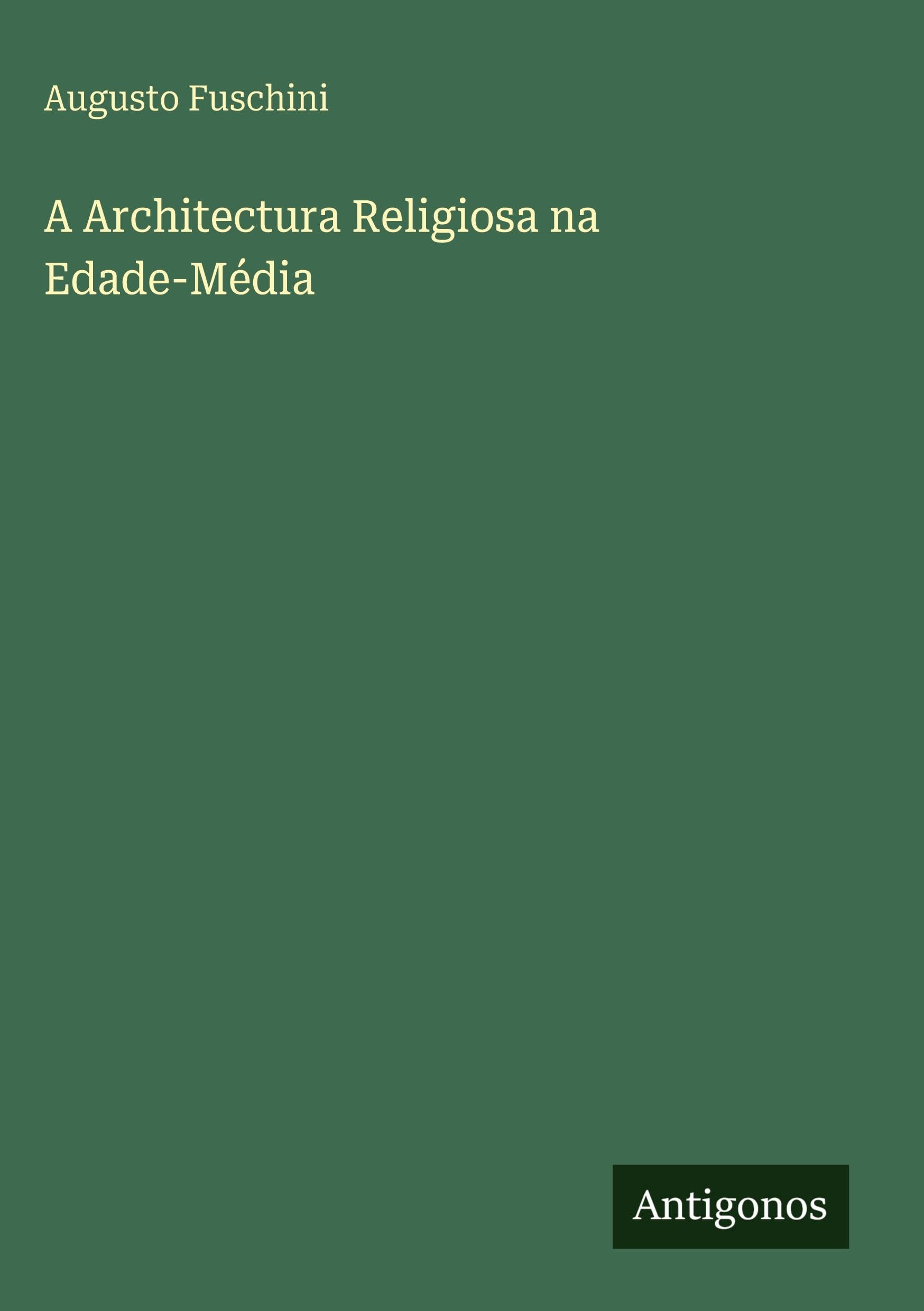 A Architectura Religiosa na Edade-Média Classics